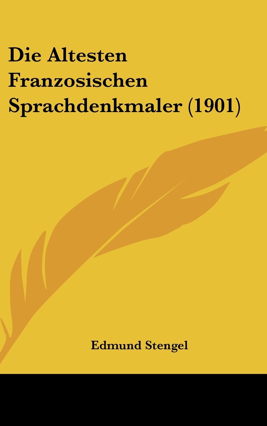 Die Altesten Franzosischen Sprachdenkmaler (1901) Contemporary literature