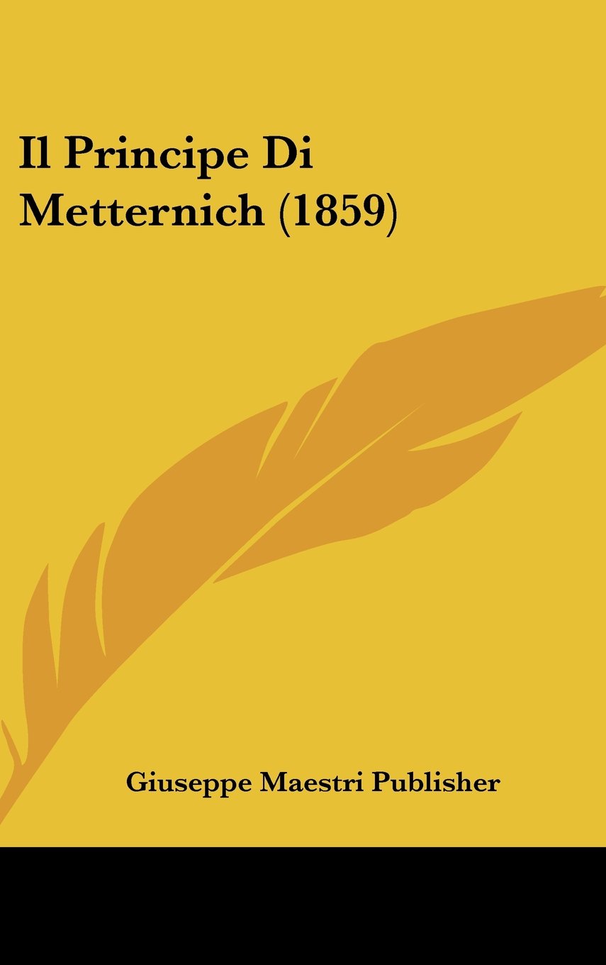 Il Principe Di Metternich (1859) Contemporary literature