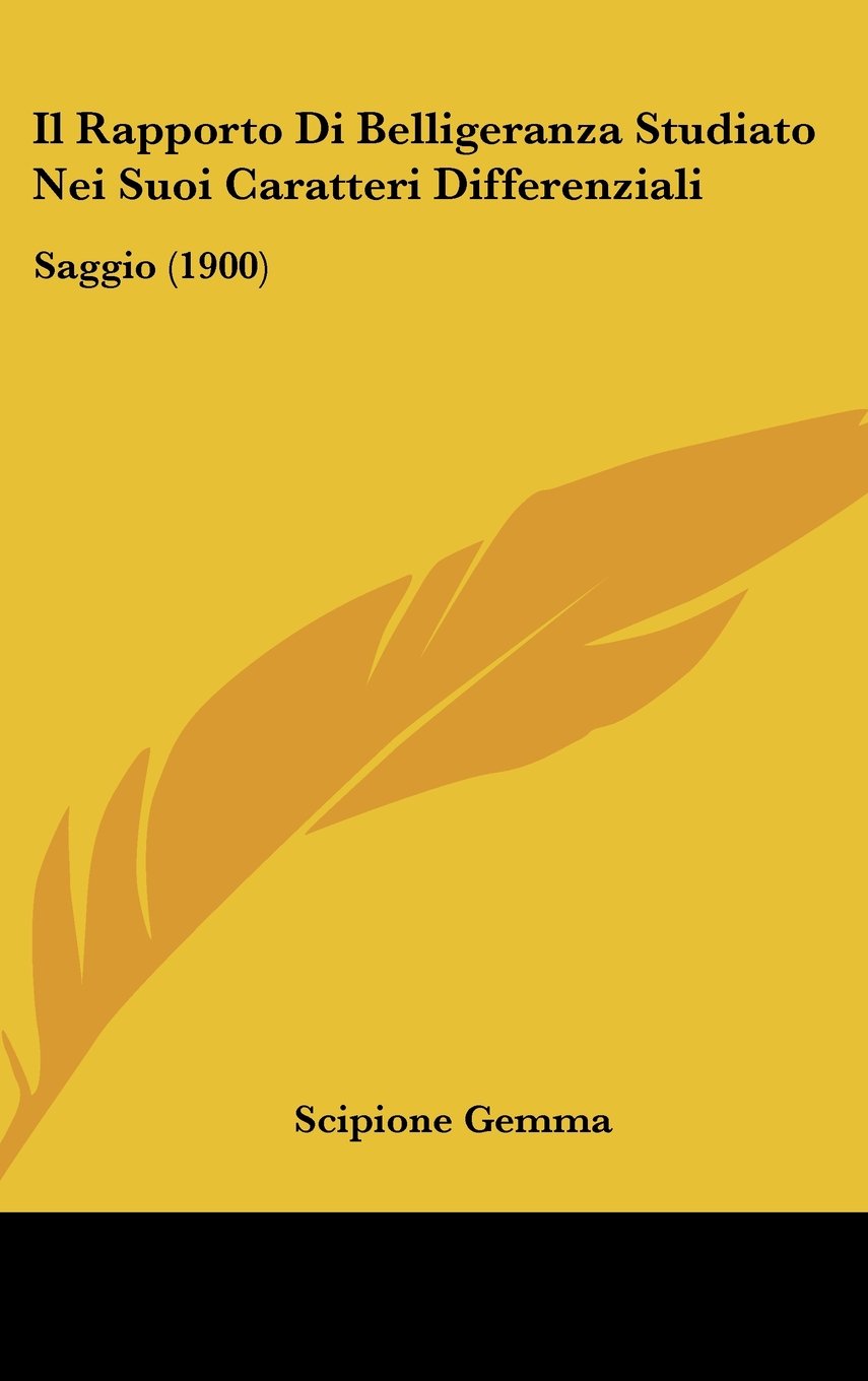 Il Rapporto Di Belligeranza Studiato Nei Suoi Caratteri Differenziali: Saggio (1900) Contemporary literature