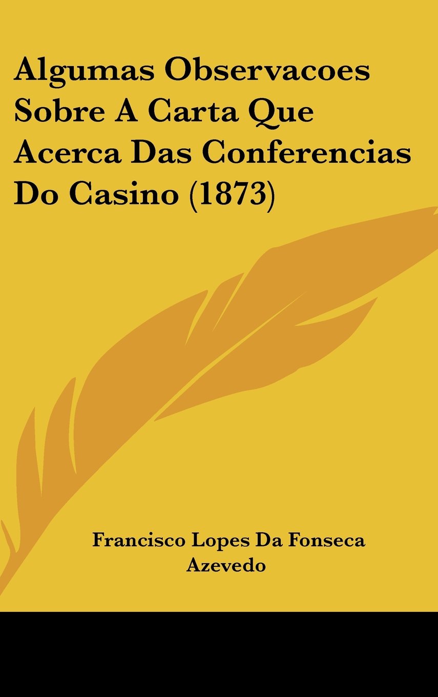 Algumas Observacoes Sobre A Carta Que Acerca Das Conferencias Do Casino (1873) Contemporary literature