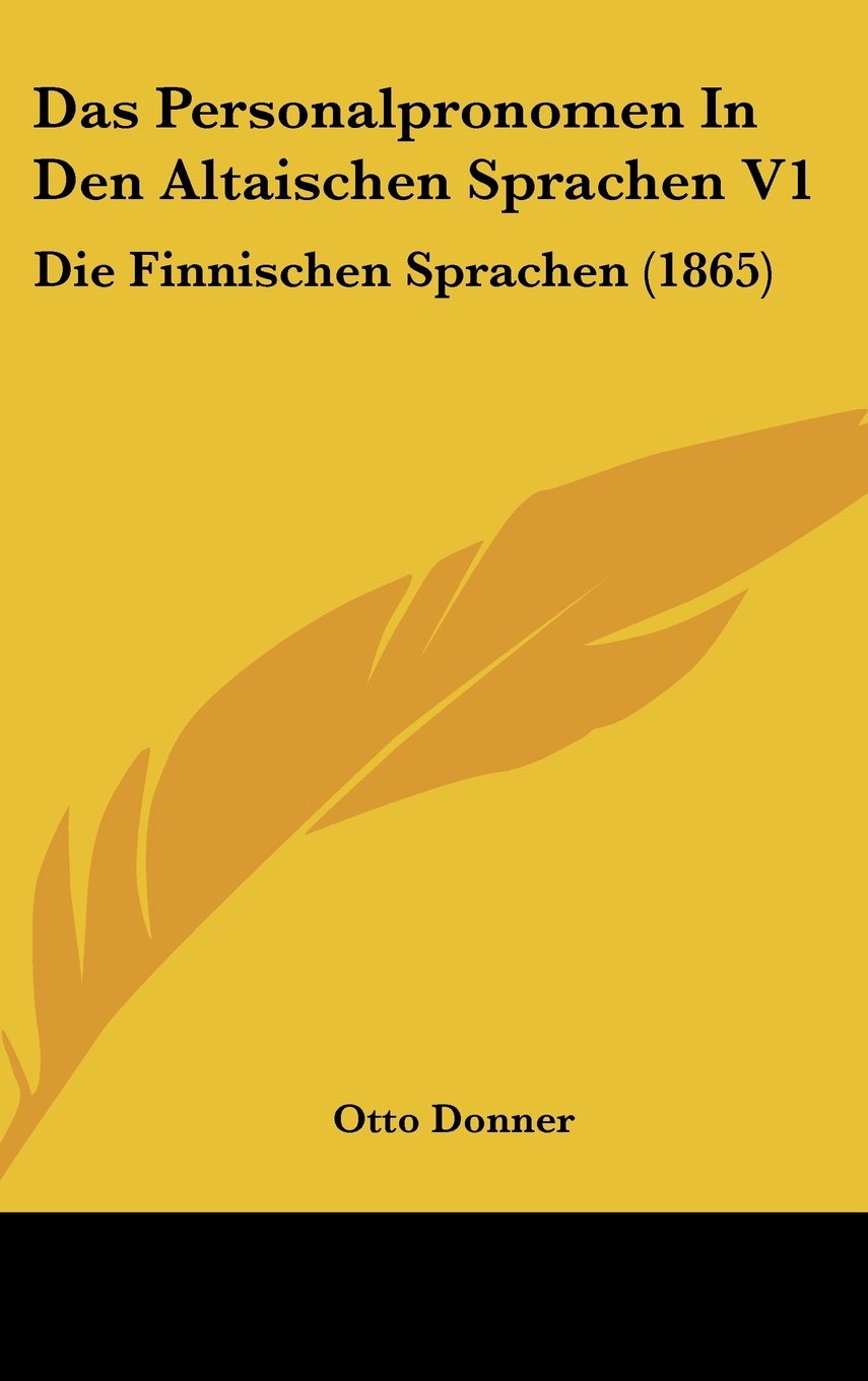 Das Personalpronomen In Den Altaischen Sprachen V1: Die Finnischen Sprachen (1865) Contemporary literature