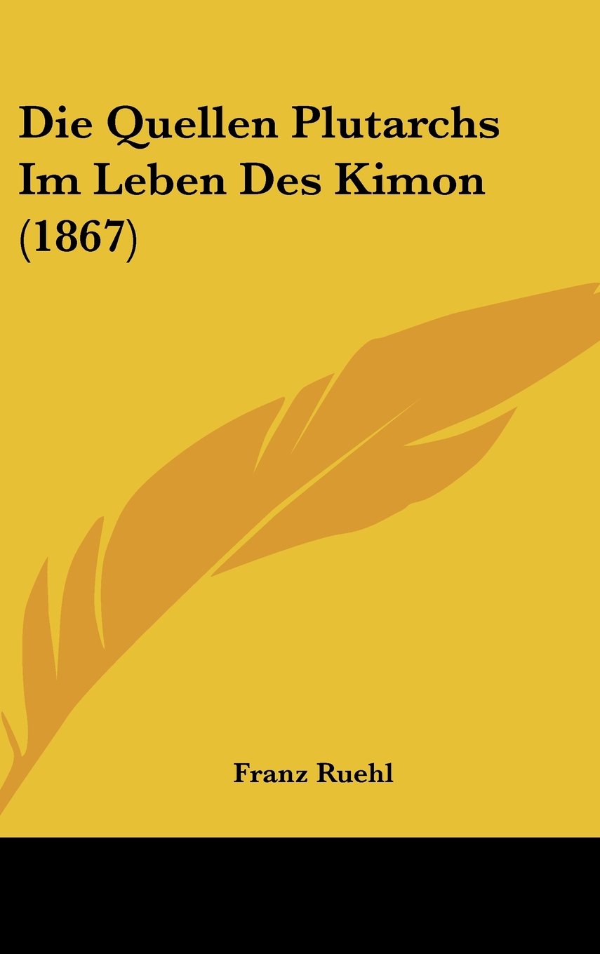 Die Quellen Plutarchs Im Leben Des Kimon (1867) Contemporary literature