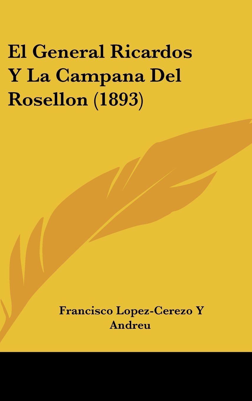 El General Ricardos Y La Campana Del Rosellon (1893) Contemporary literature