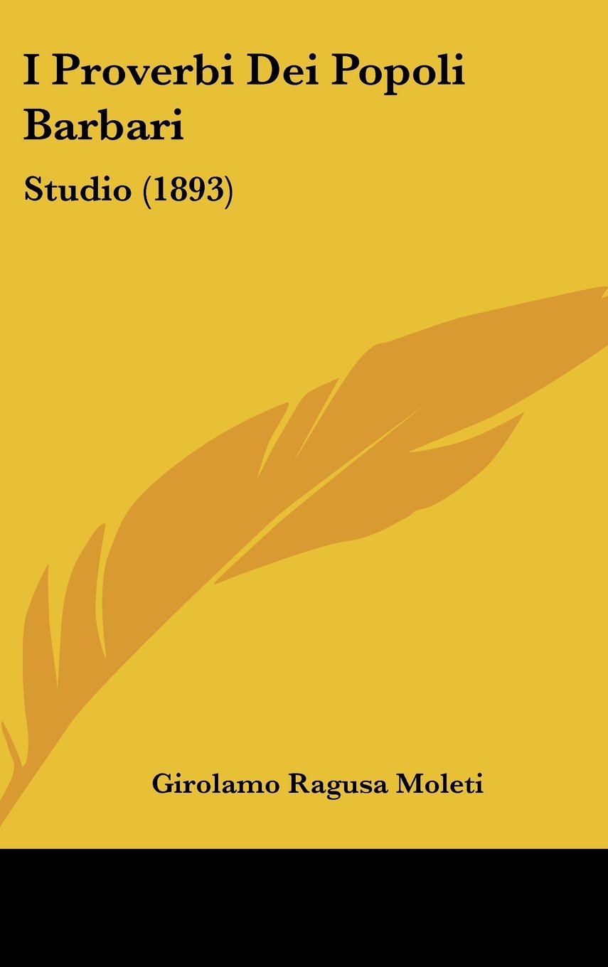 I Proverbi Dei Popoli Barbari: Studio (1893) Contemporary literature