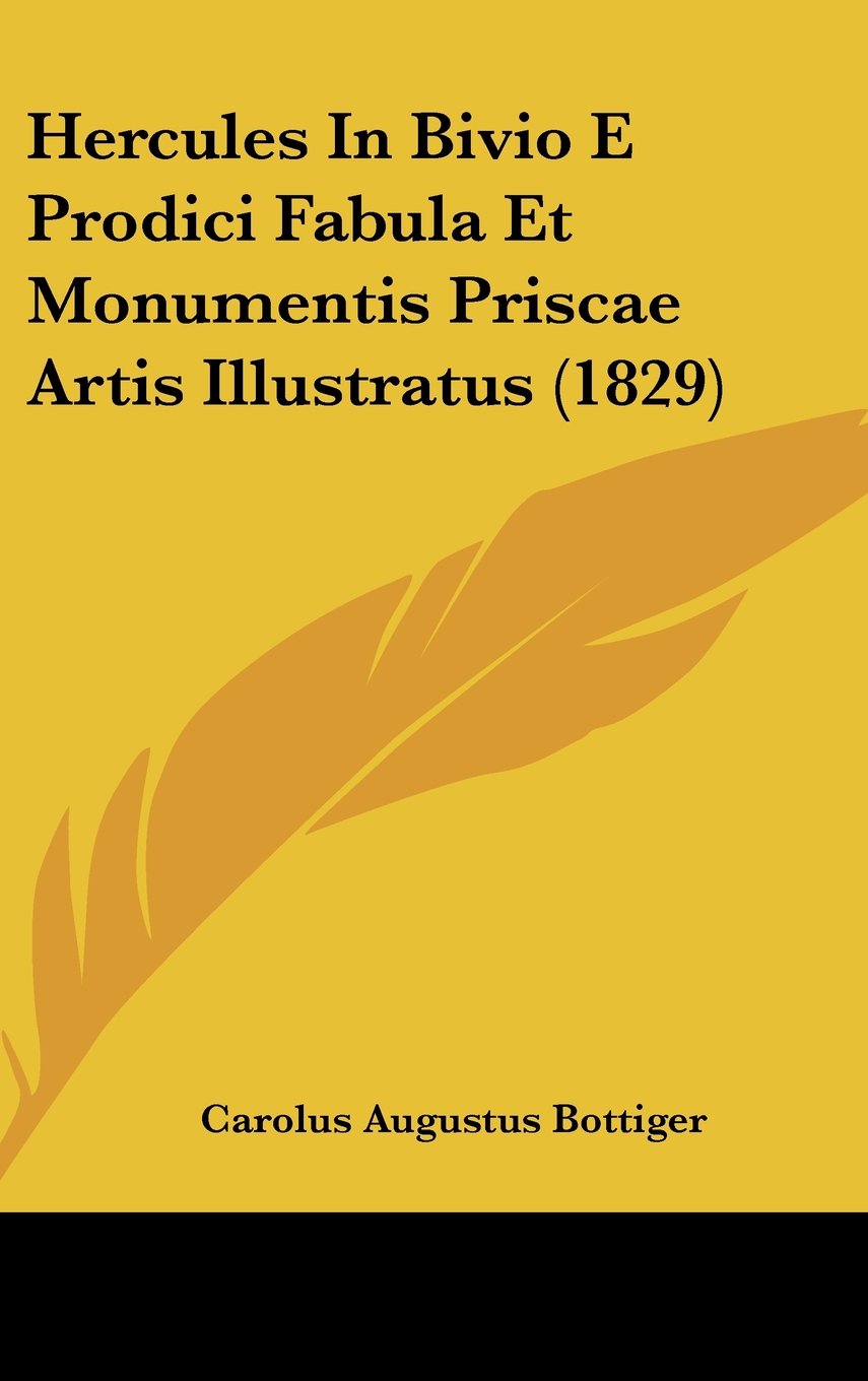 Hercules In Bivio E Prodici Fabula Et Monumentis Priscae Artis Illustratus (1829) Contemporary literature