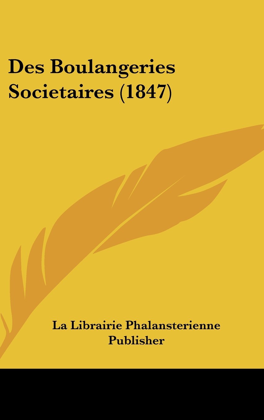 Des Boulangeries Societaires (1847) Contemporary literature