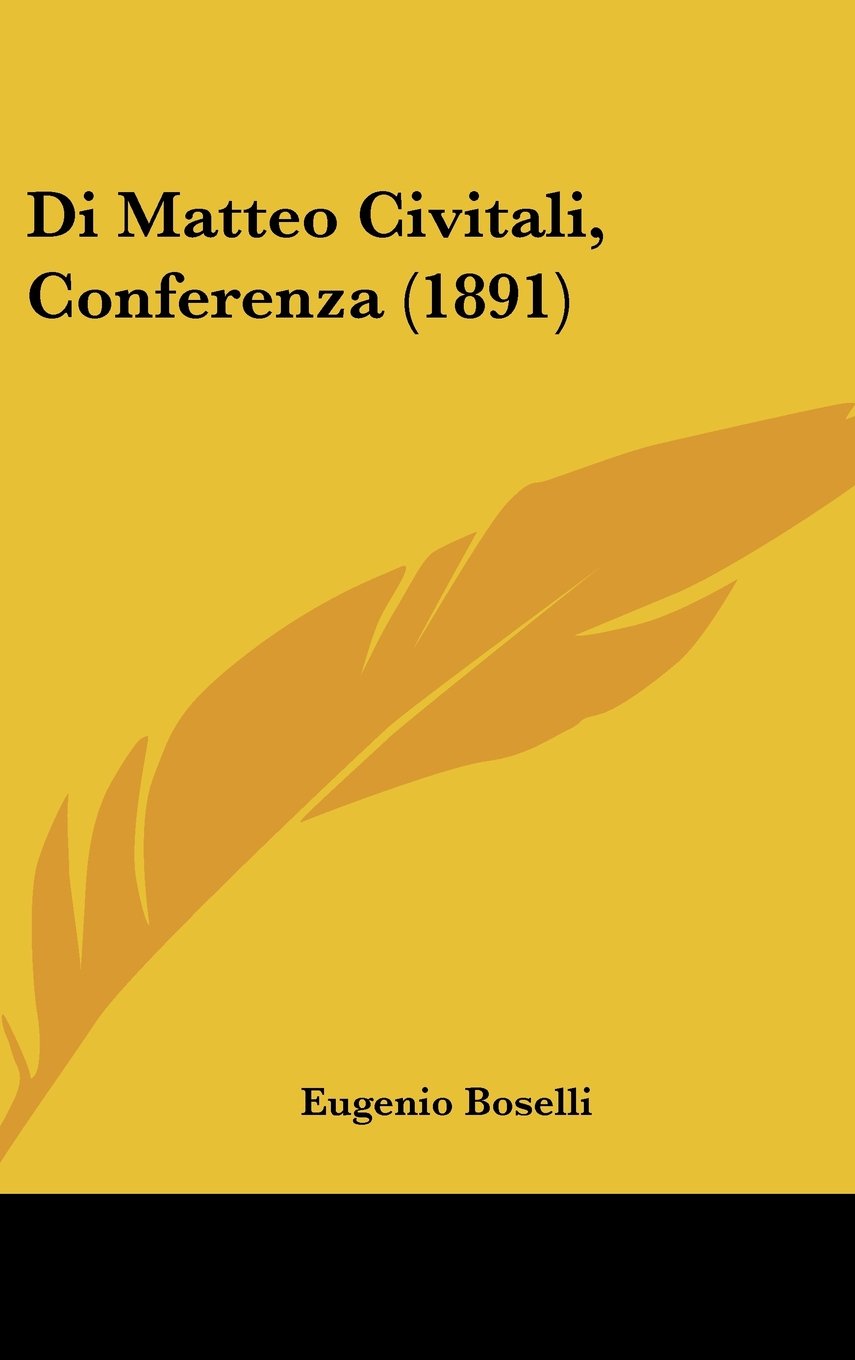 Di Matteo Civitali, Conferenza (1891) Contemporary literature