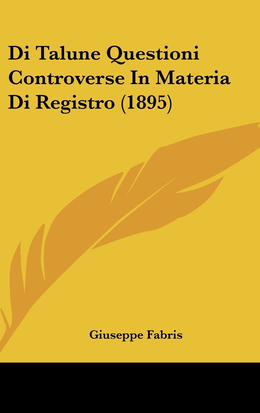 Di Talune Questioni Controverse In Materia Di Registro (1895) Contemporary literature