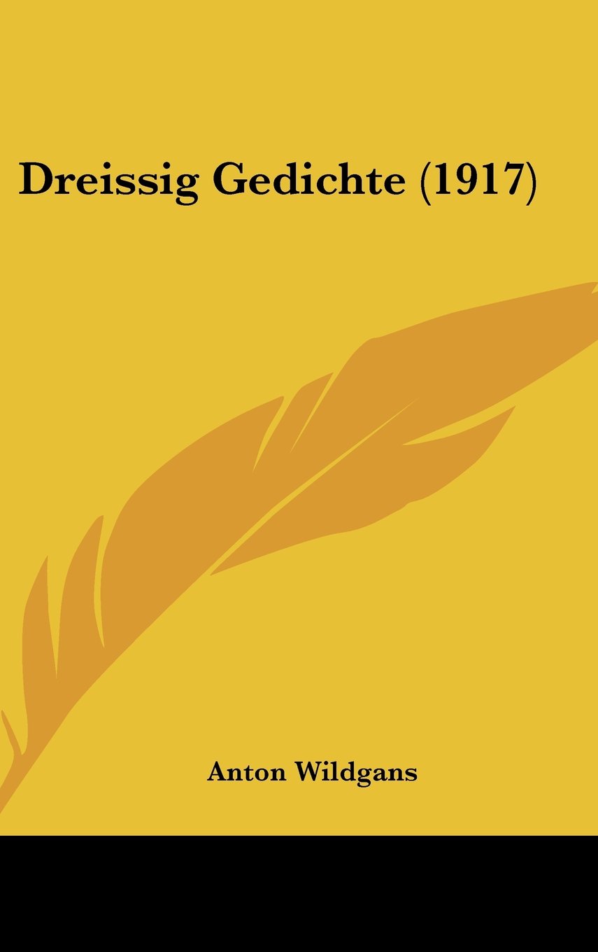 Dreissig Gedichte (1917) Contemporary literature