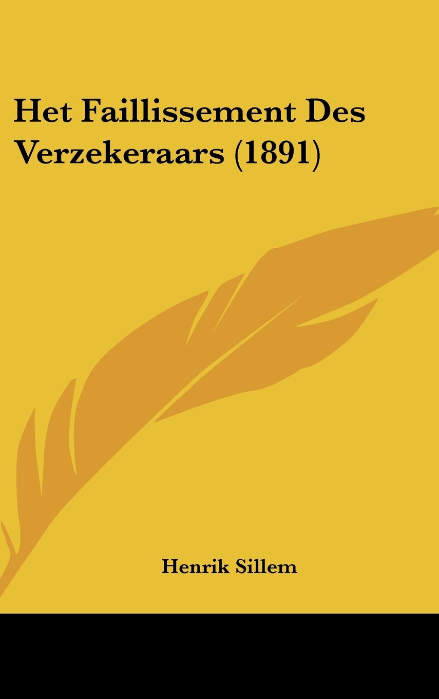 Het Faillissement Des Verzekeraars (1891) Contemporary literature