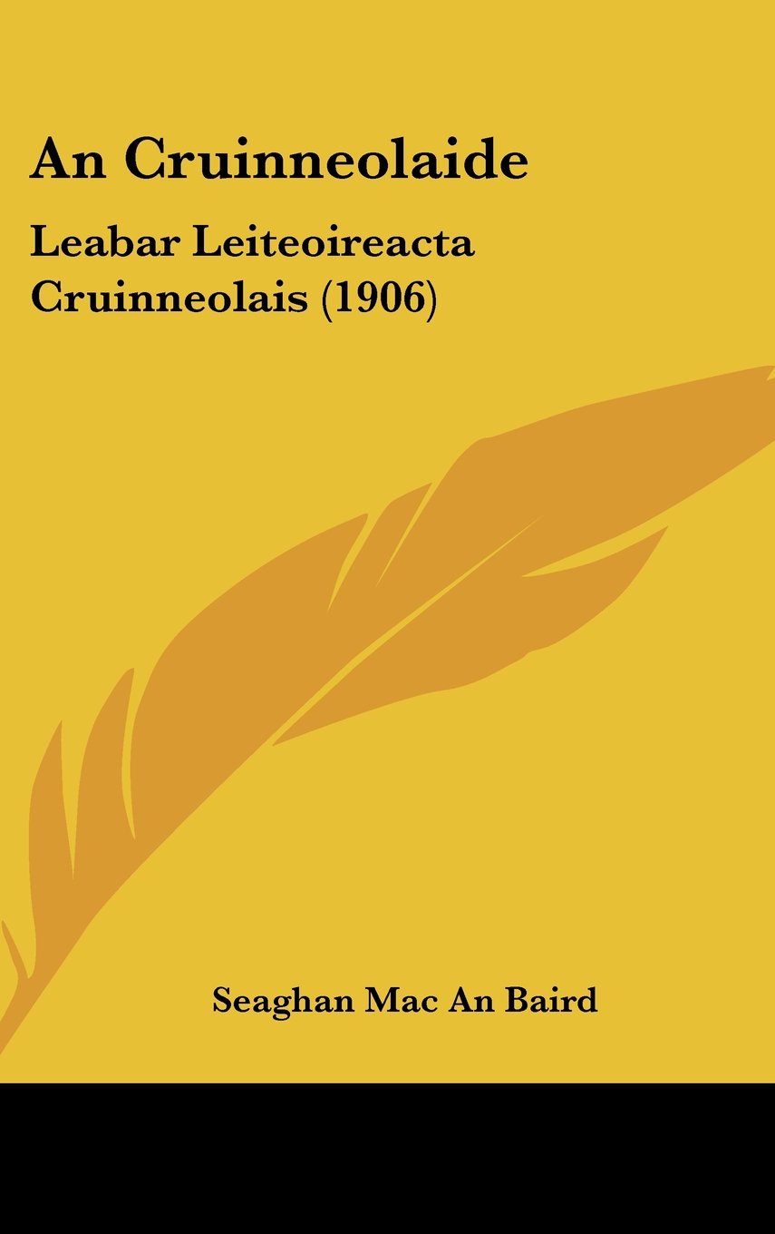An Cruinneolaide: Leabar Leiteoireacta Cruinneolais (1906) Contemporary literature