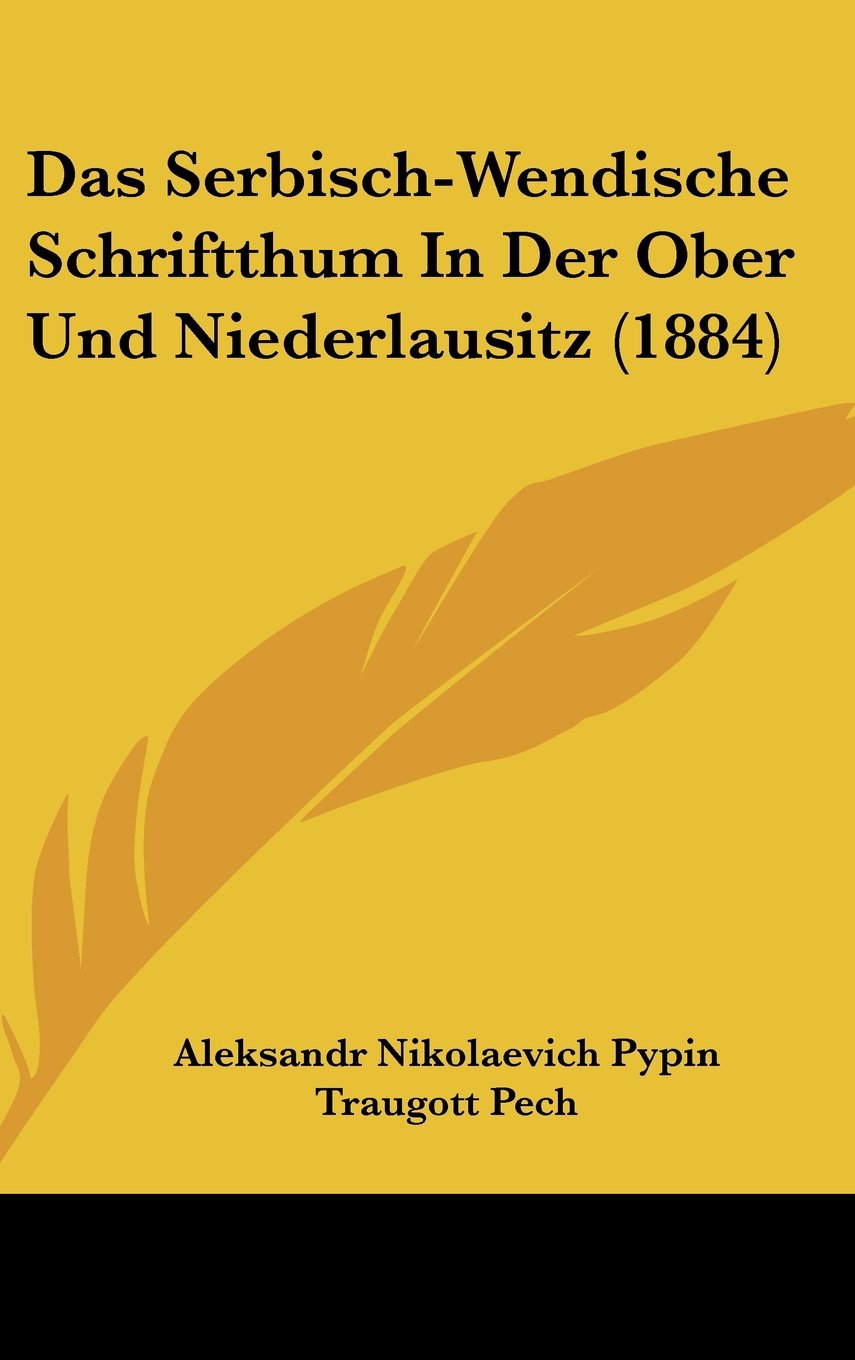 Das Serbisch-Wendische Schriftthum In Der Ober Und Niederlausitz (1884) Contemporary literature