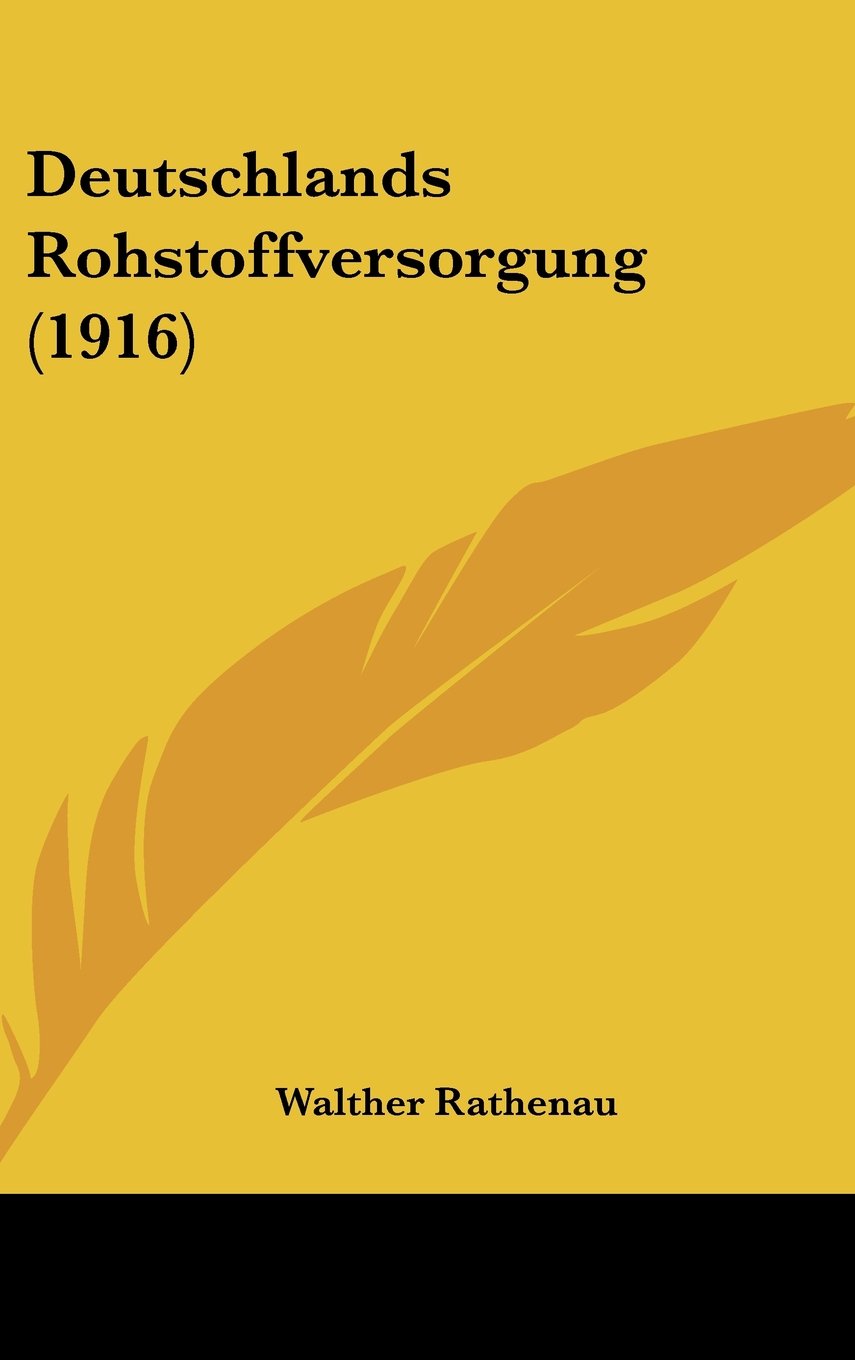Deutschlands Rohstoffversorgung (1916) Contemporary literature