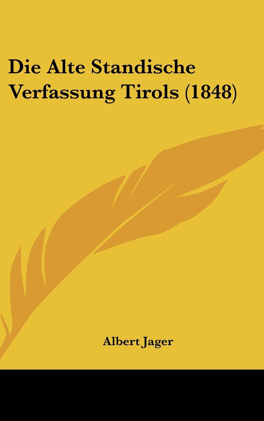 Die Alte Standische Verfassung Tirols (1848) Contemporary literature