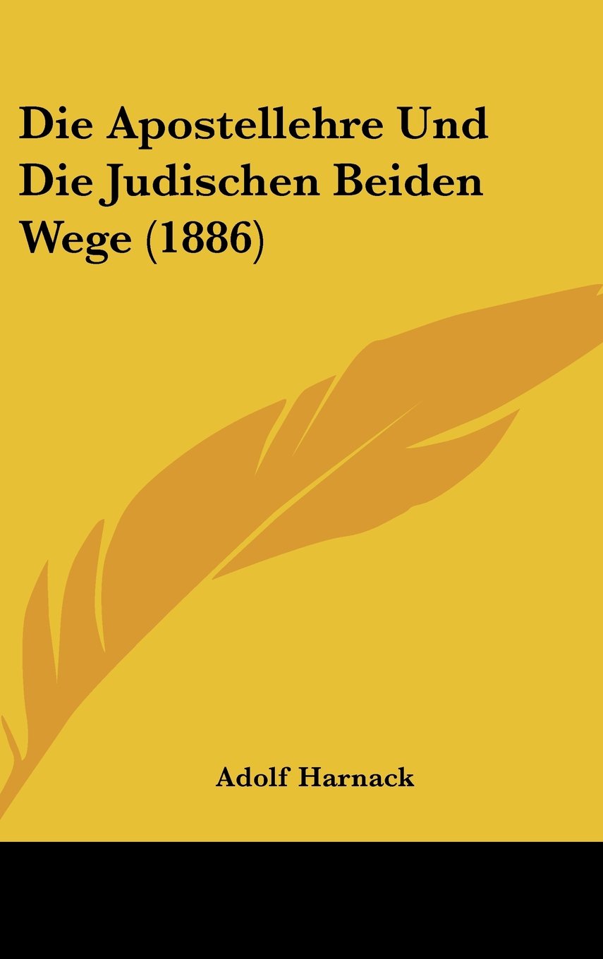Die Apostellehre Und Die Judischen Beiden Wege (1886) Contemporary literature