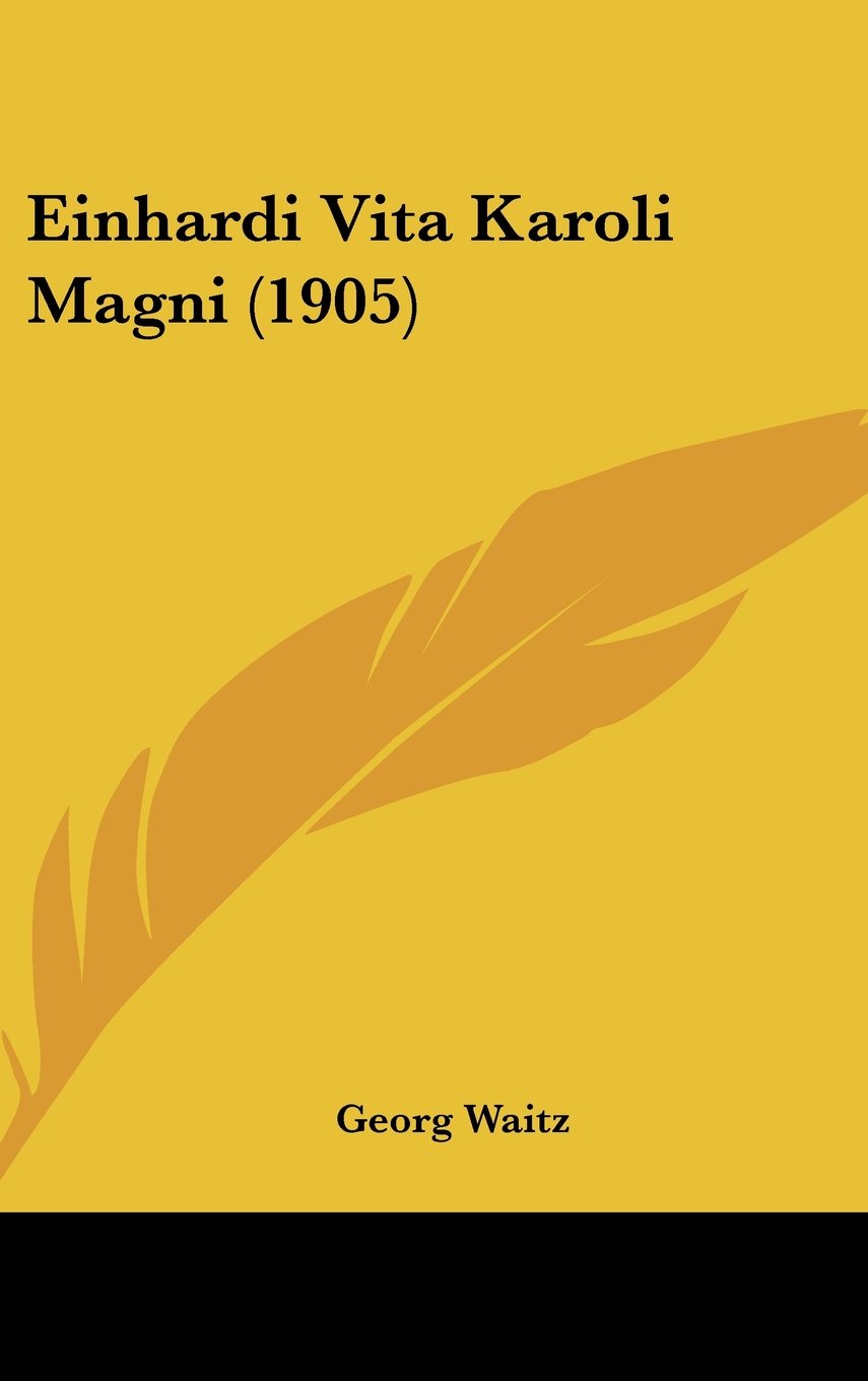 Einhardi Vita Karoli Magni (1905) Contemporary literature