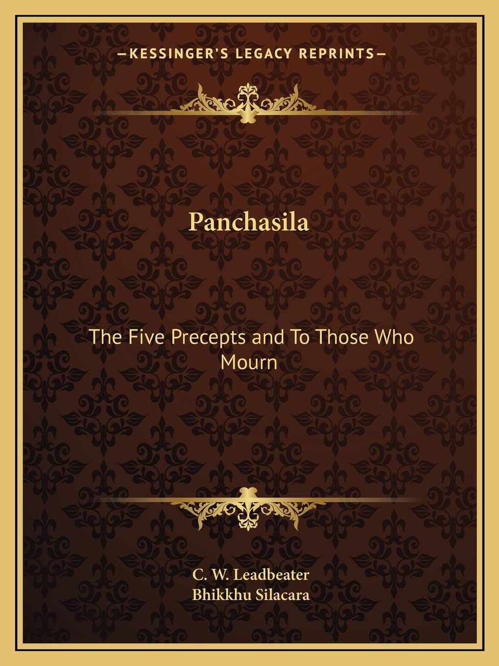 Panchasila: The Five Precepts and To Those Who Mourn book