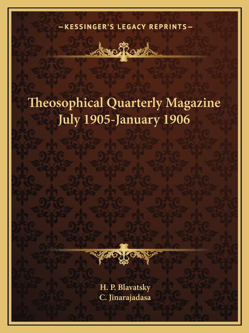 Theosophical Quarterly Magazine July 1905-January 1906 Philosophy