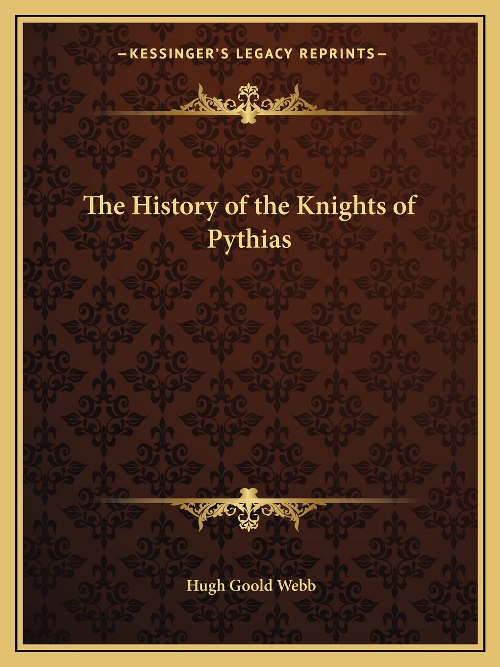 The History of the Knights of Pythias Social Sciences