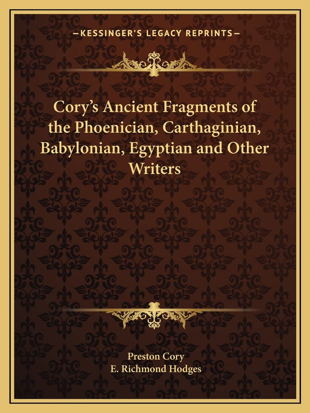 Cory's Ancient Fragments of the Phoenician, Carthaginian, Babylonian, Egyptian and Other Writers Contemporary literature