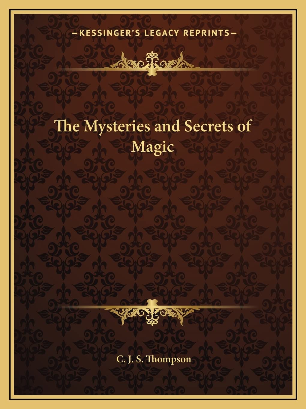 The Mysteries and Secrets of Magic Philosophy