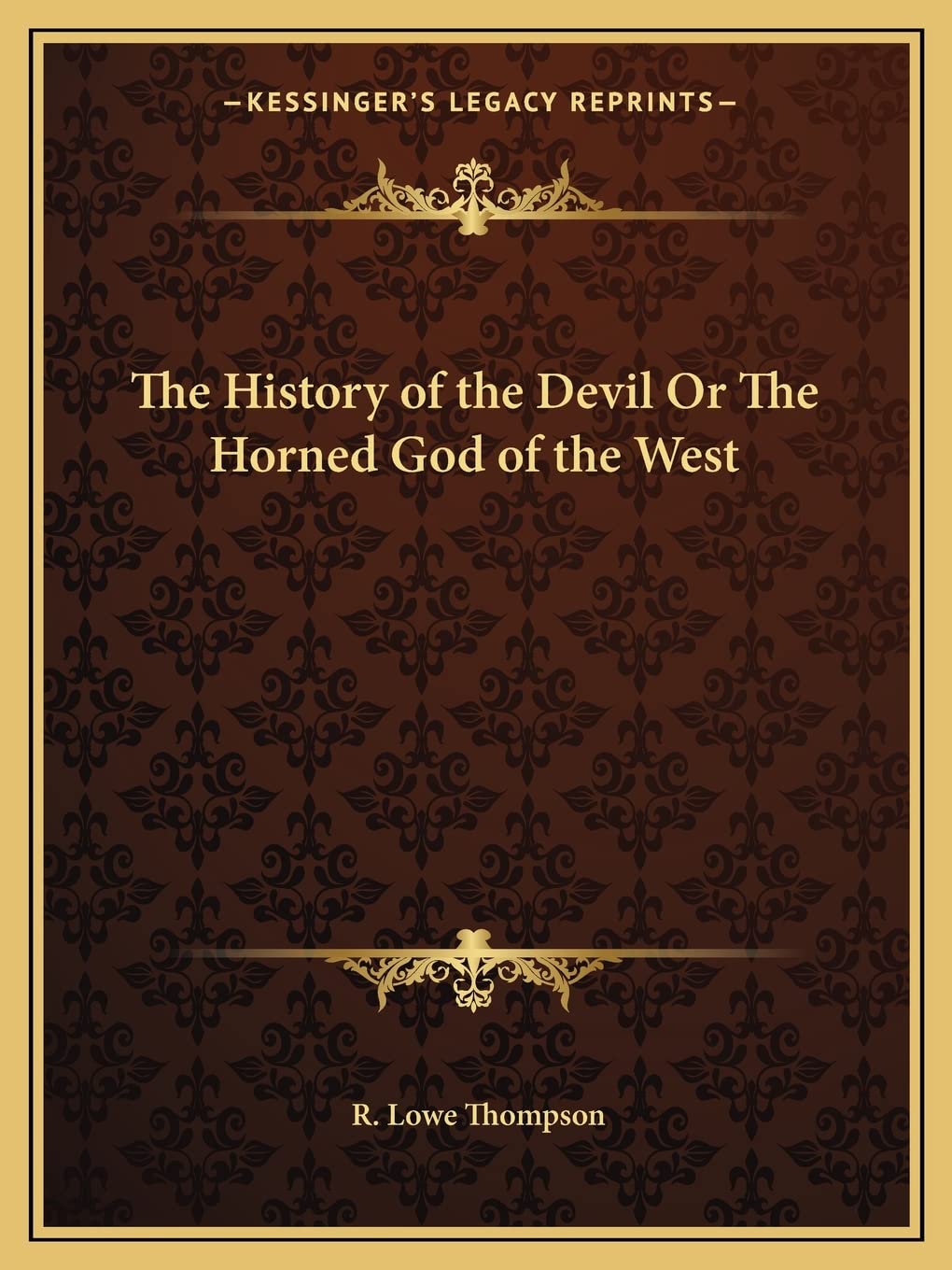 The History of the Devil Or The Horned God of the West Social Sciences
