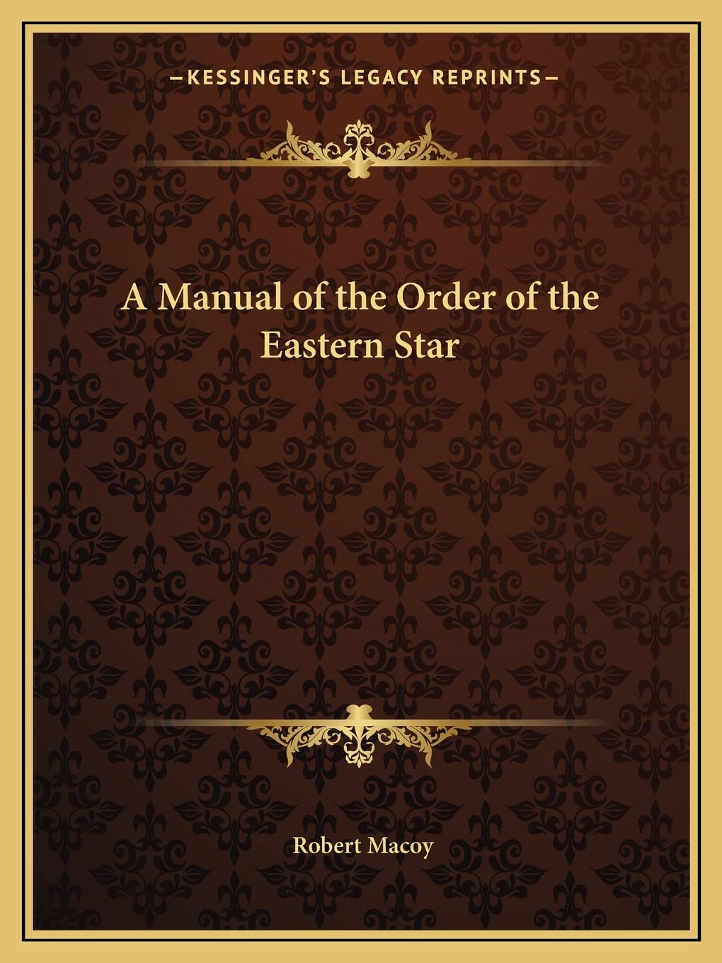 A Manual of the Order of the Eastern Star Contemporary literature