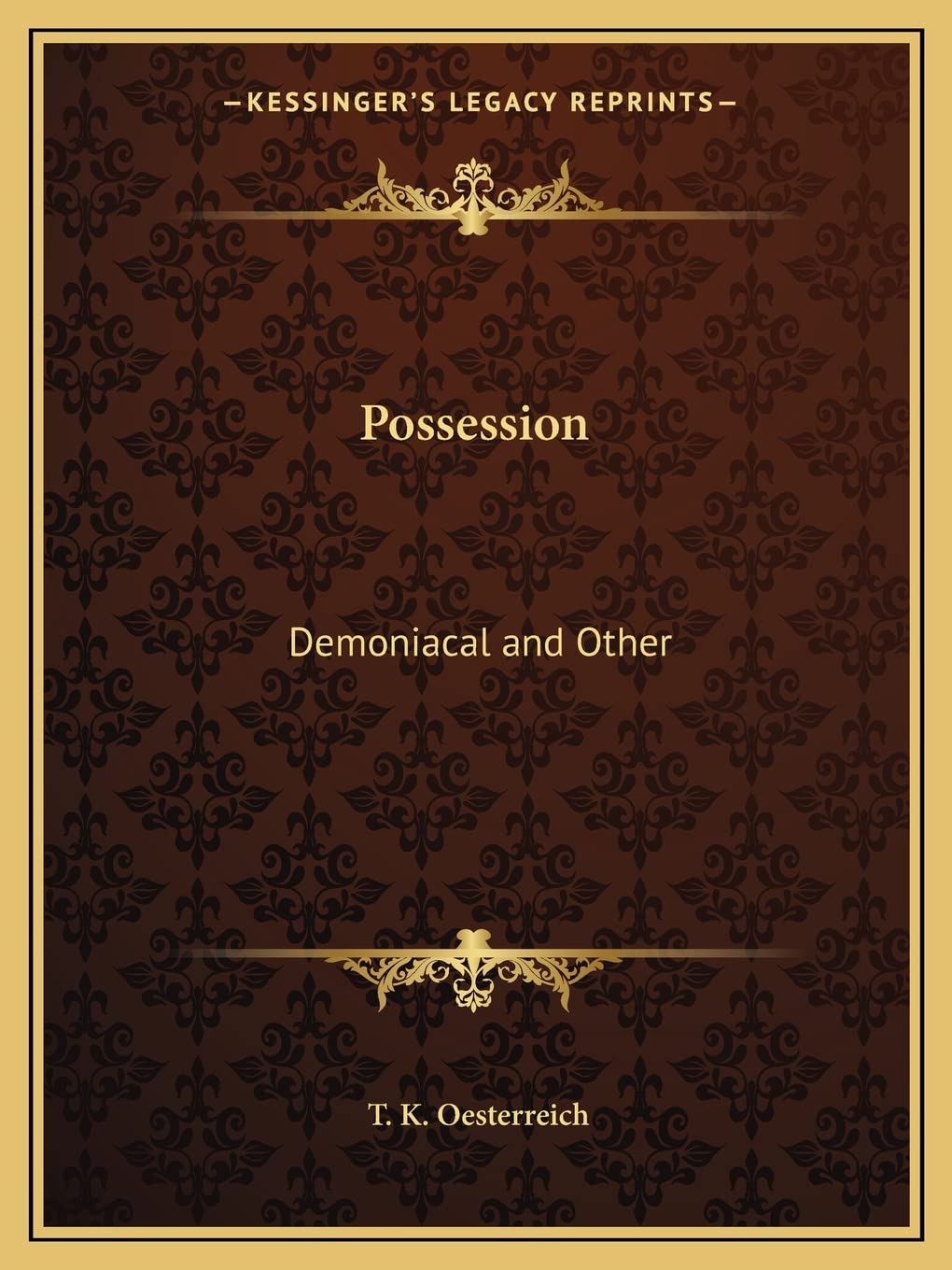 Possession: Demoniacal and Other Philosophy