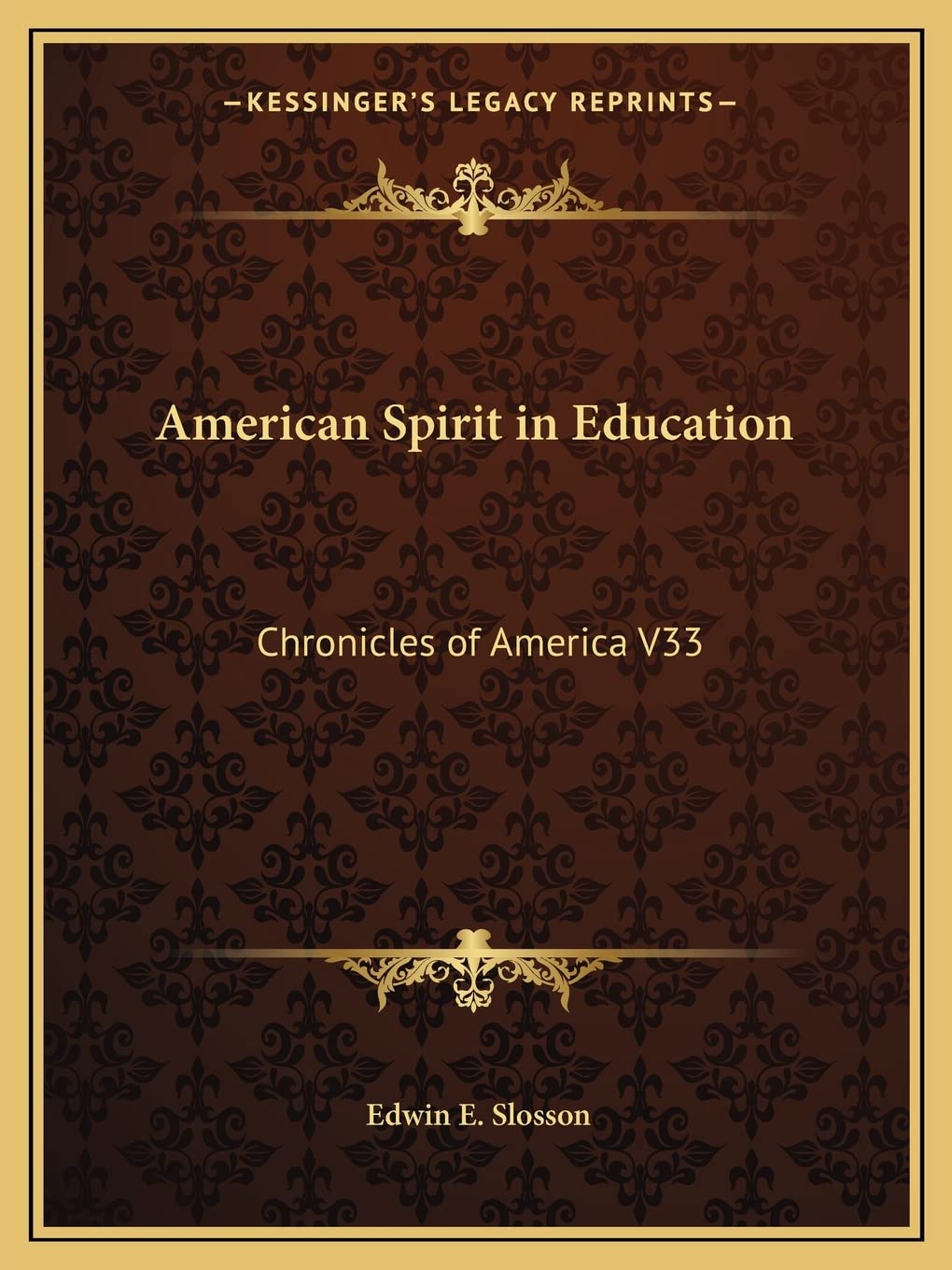 American Spirit in Education: Chronicles of America V33 Contemporary literature