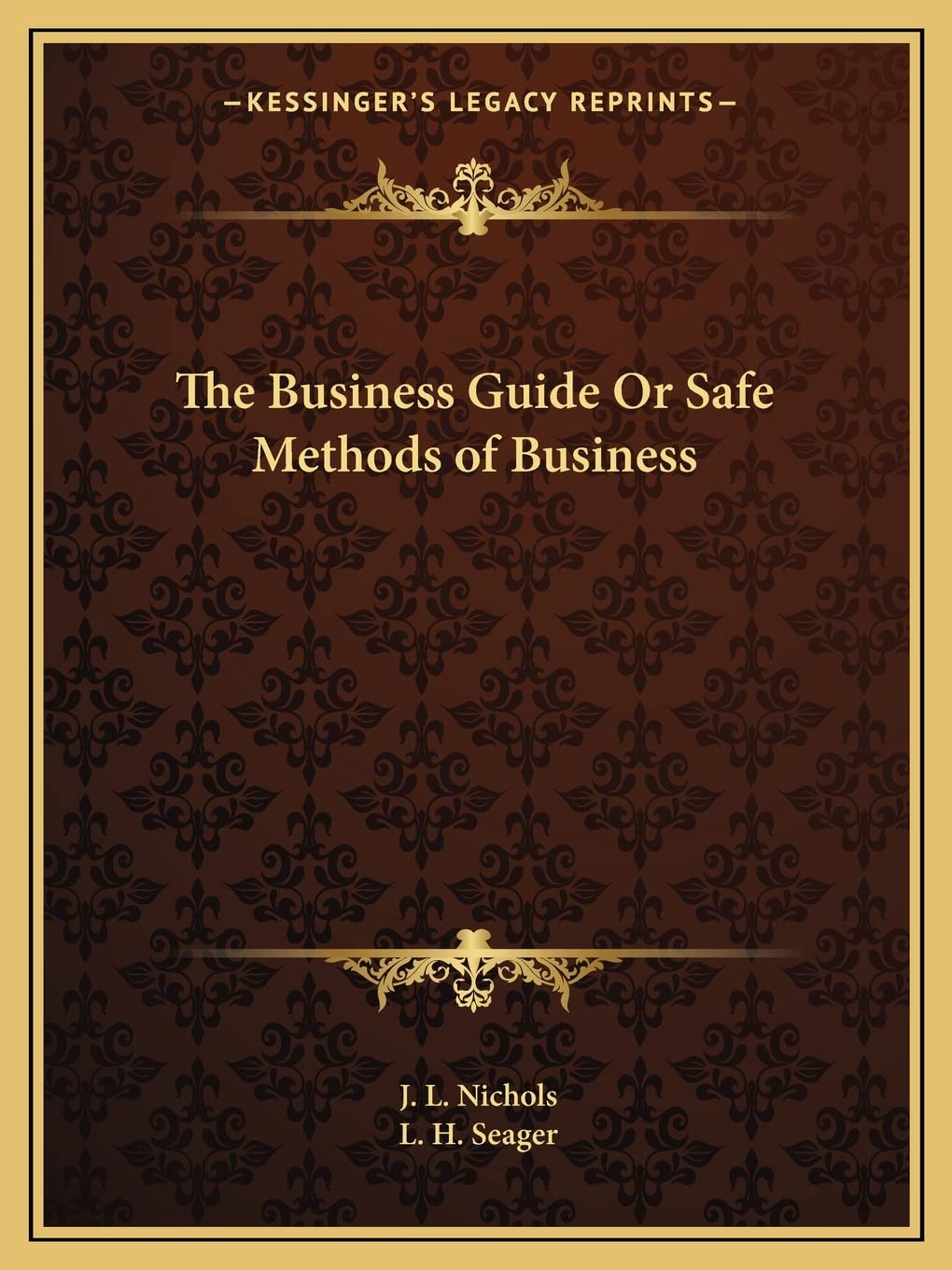 The Business Guide Or Safe Methods of Business Contemporary literature