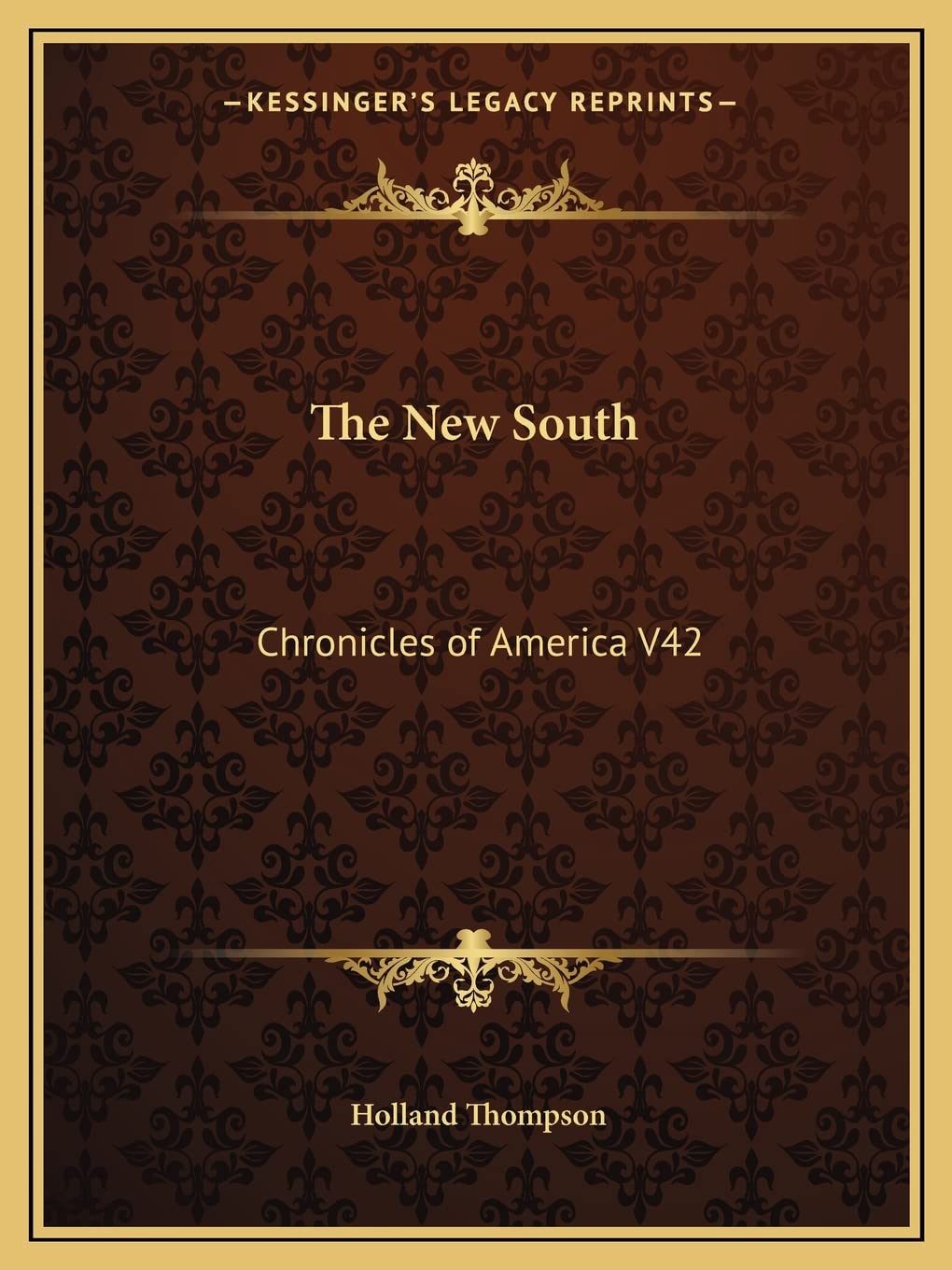 The New South: Chronicles of America V42 Contemporary literature