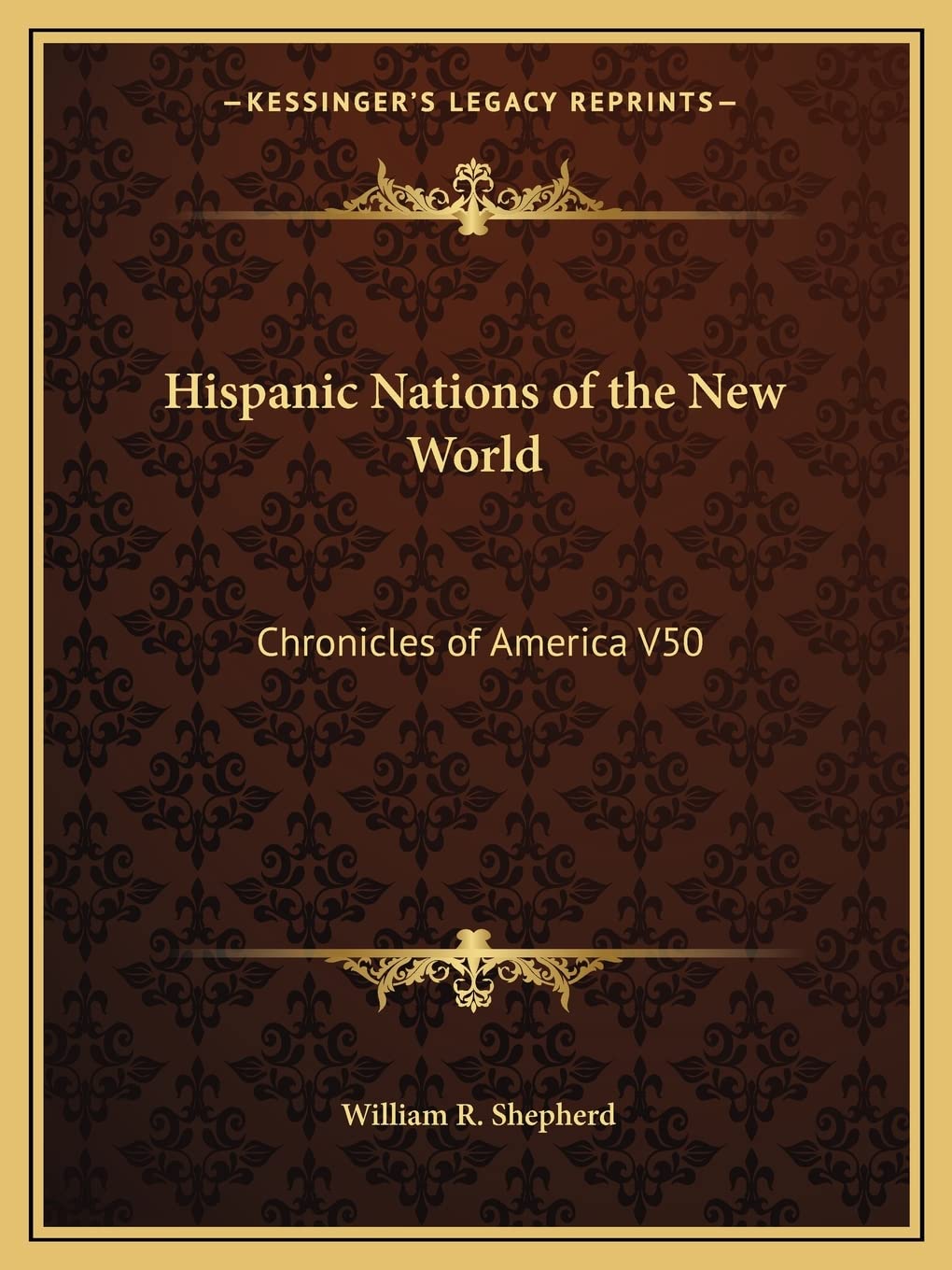 Hispanic Nations of the New World: Chronicles of America V50 Contemporary literature