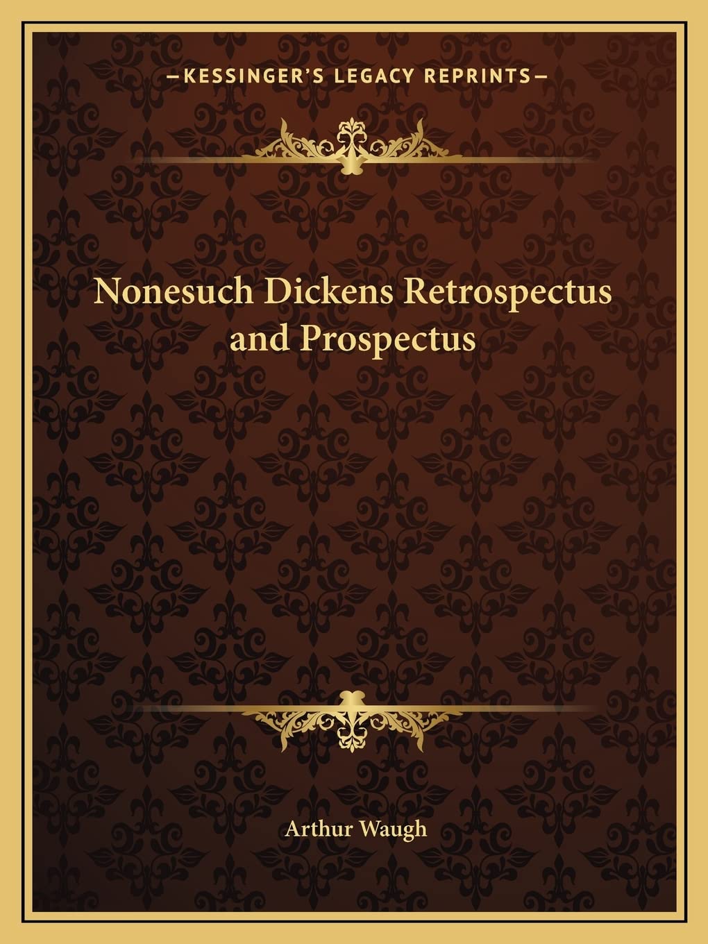 Nonesuch Dickens Retrospectus and Prospectus Contemporary literature