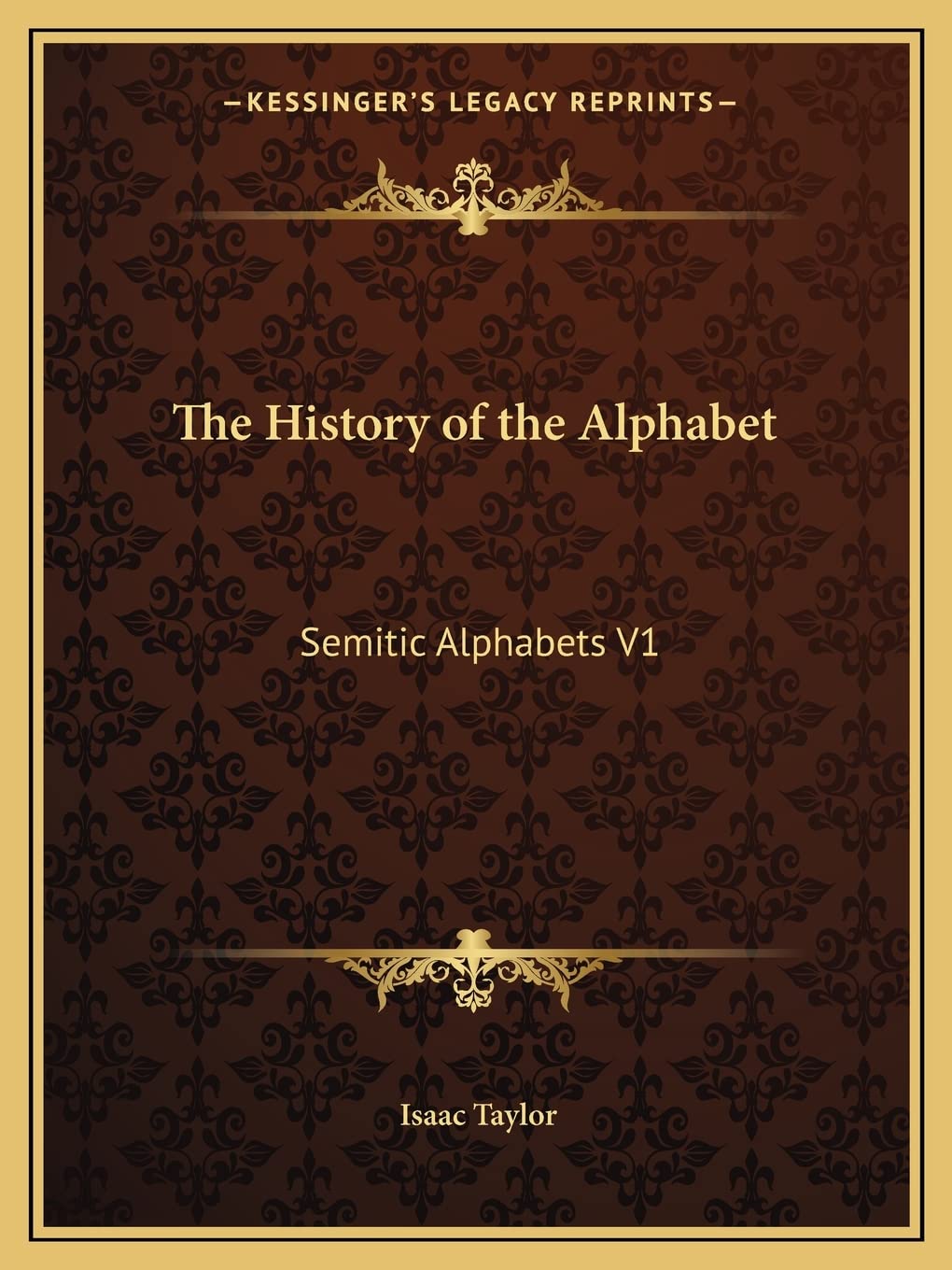 The History of the Alphabet: Semitic Alphabets V1 Social Sciences