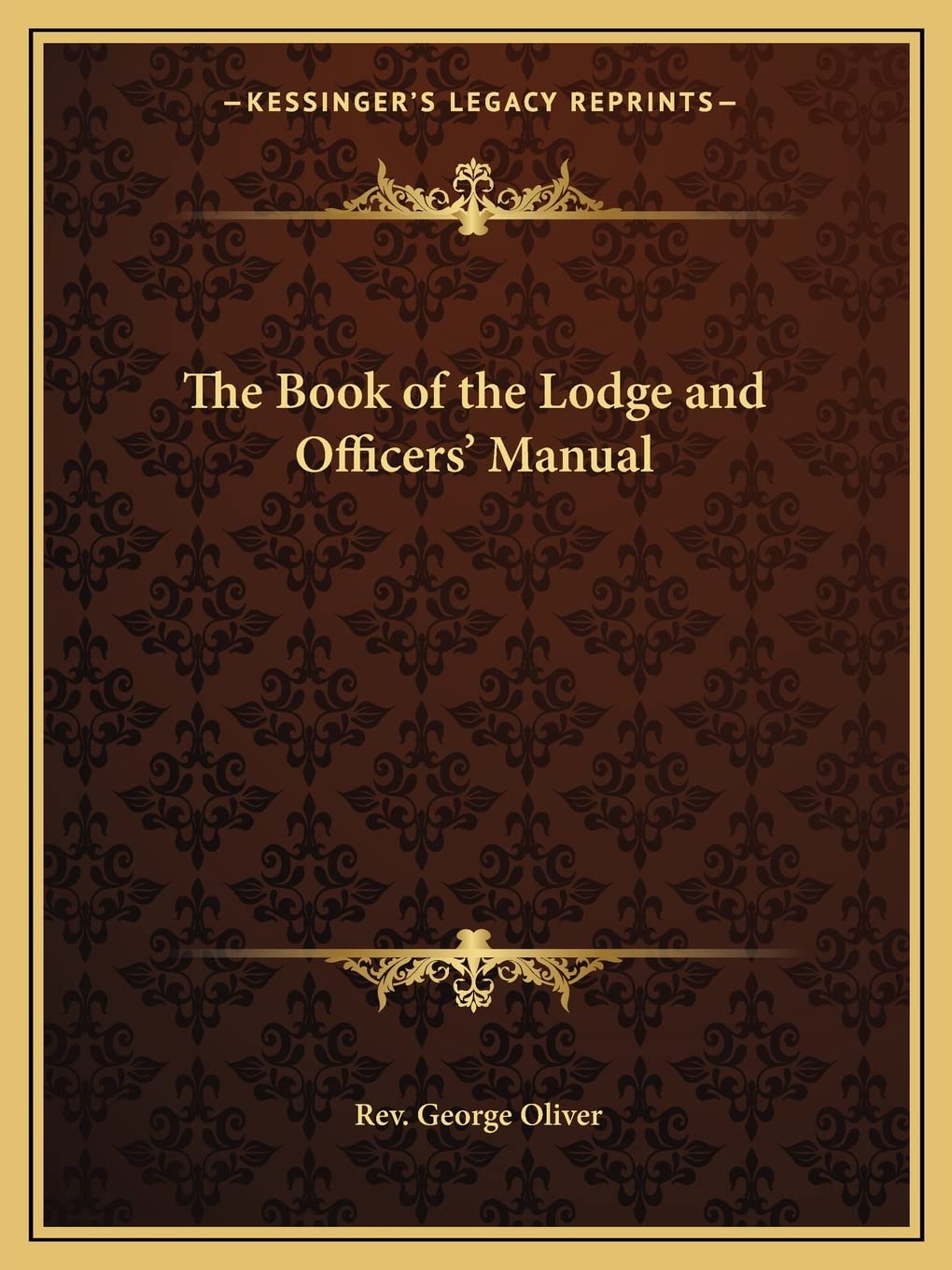 The Book of the Lodge and Officers' Manual Social Sciences