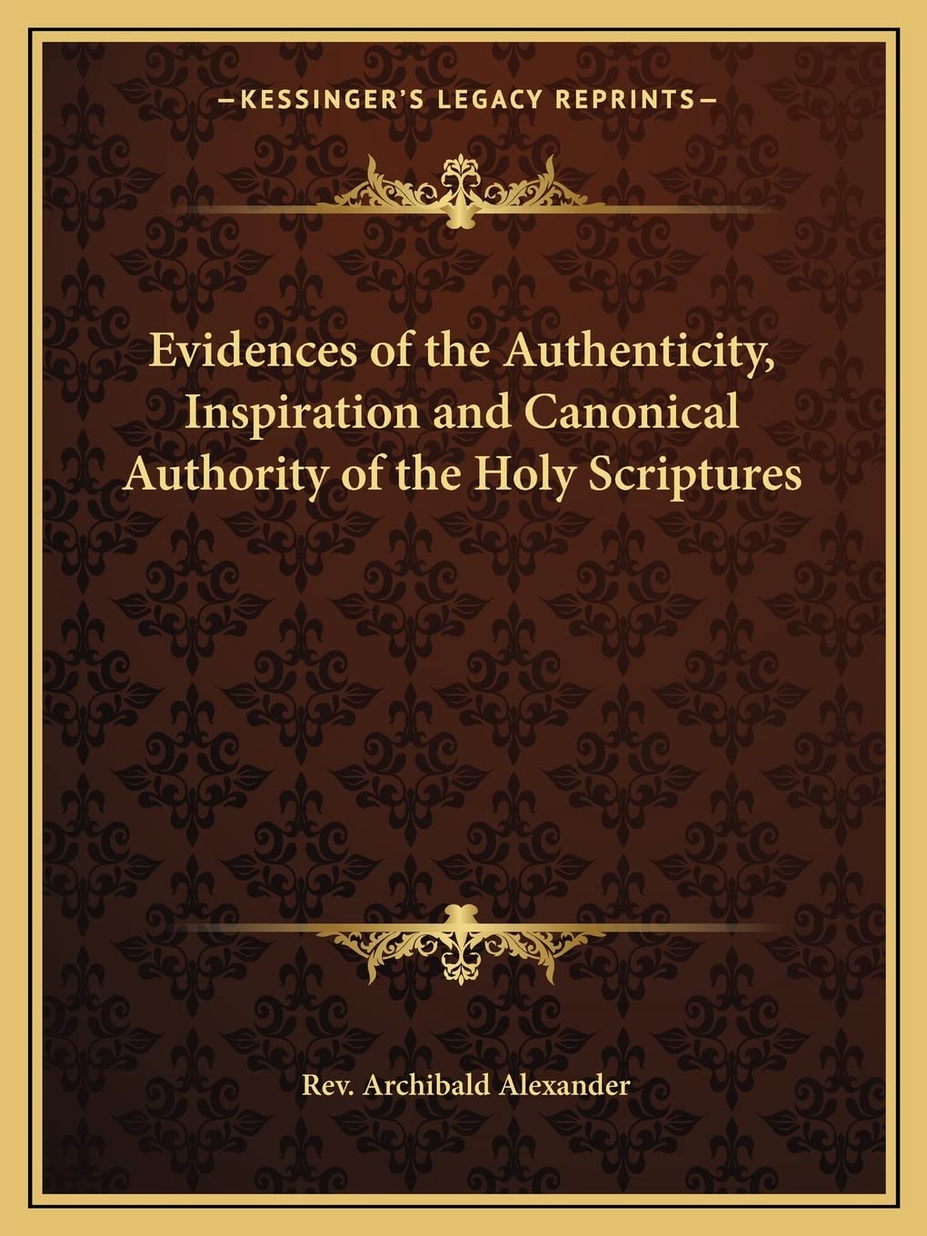 Evidences of the Authenticity, Inspiration and Canonical Authority of the Holy Scriptures Contemporary literature