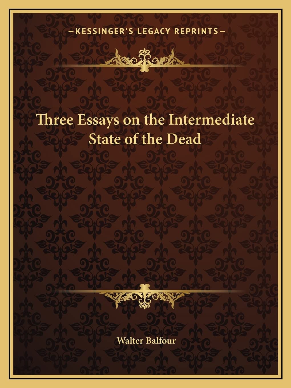 Three Essays on the Intermediate State of the Dead Philosophy