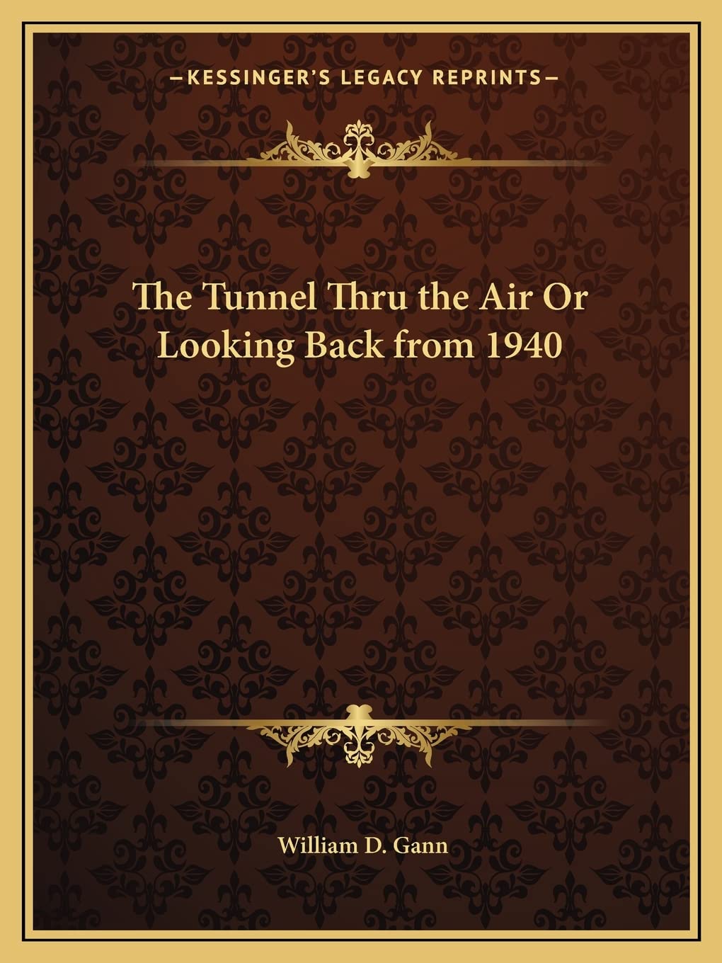 The Tunnel Thru the Air Or Looking Back from 1940 Contemporary literature