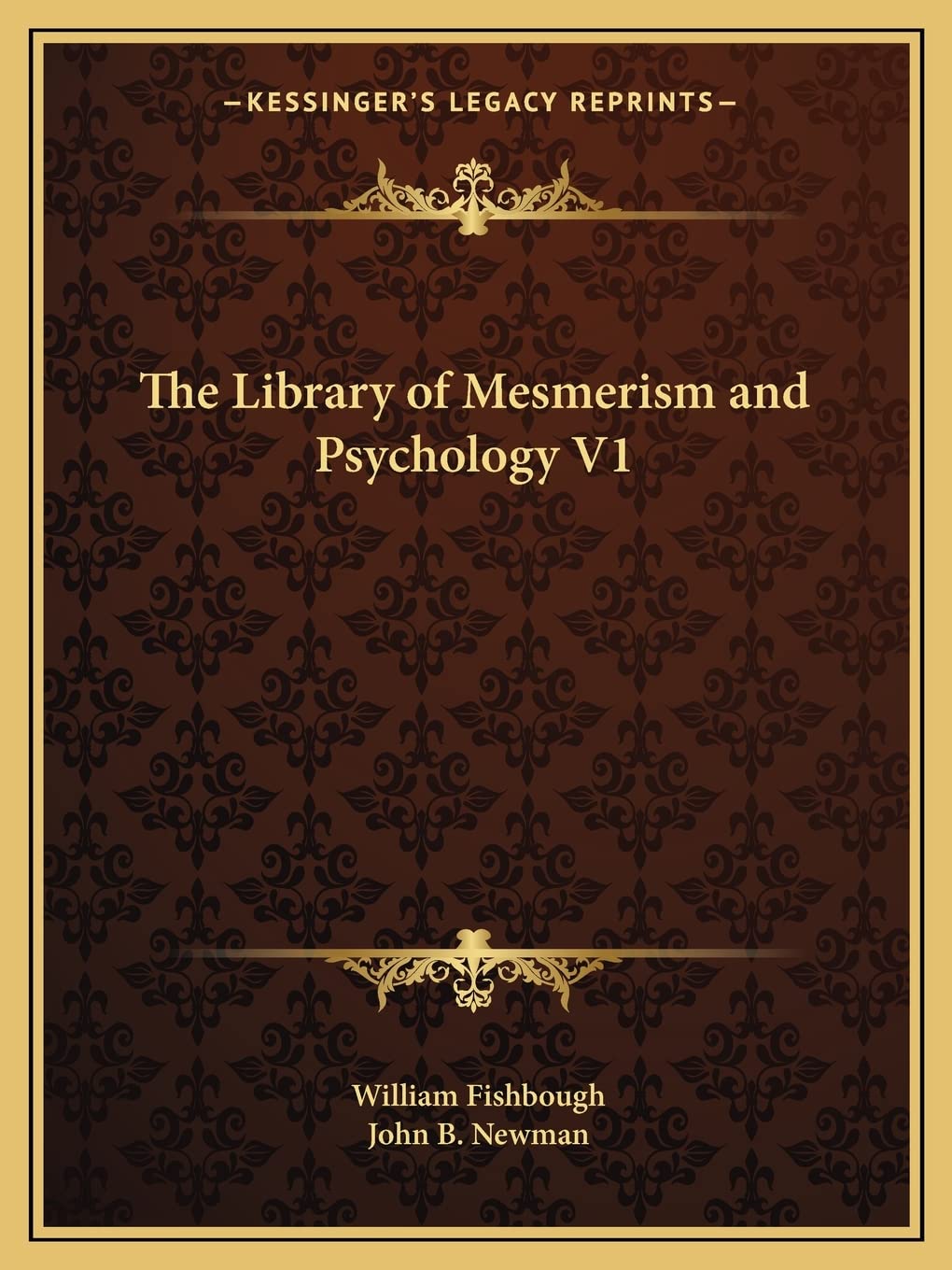 The Library of Mesmerism and Psychology V1 Contemporary literature