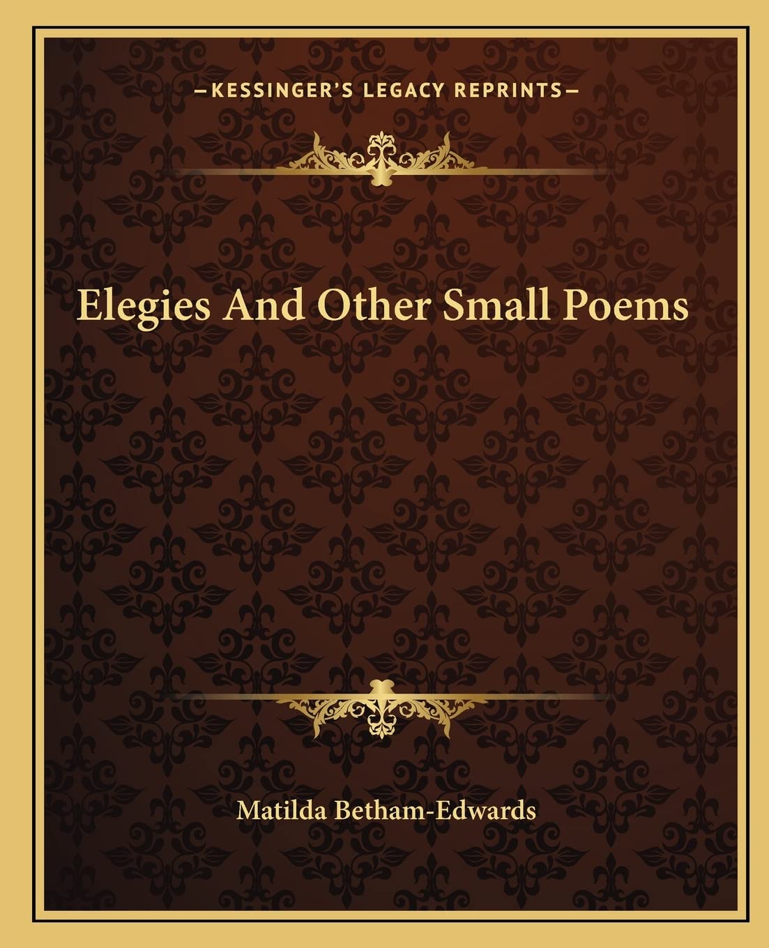Elegies And Other Small Poems Poetry