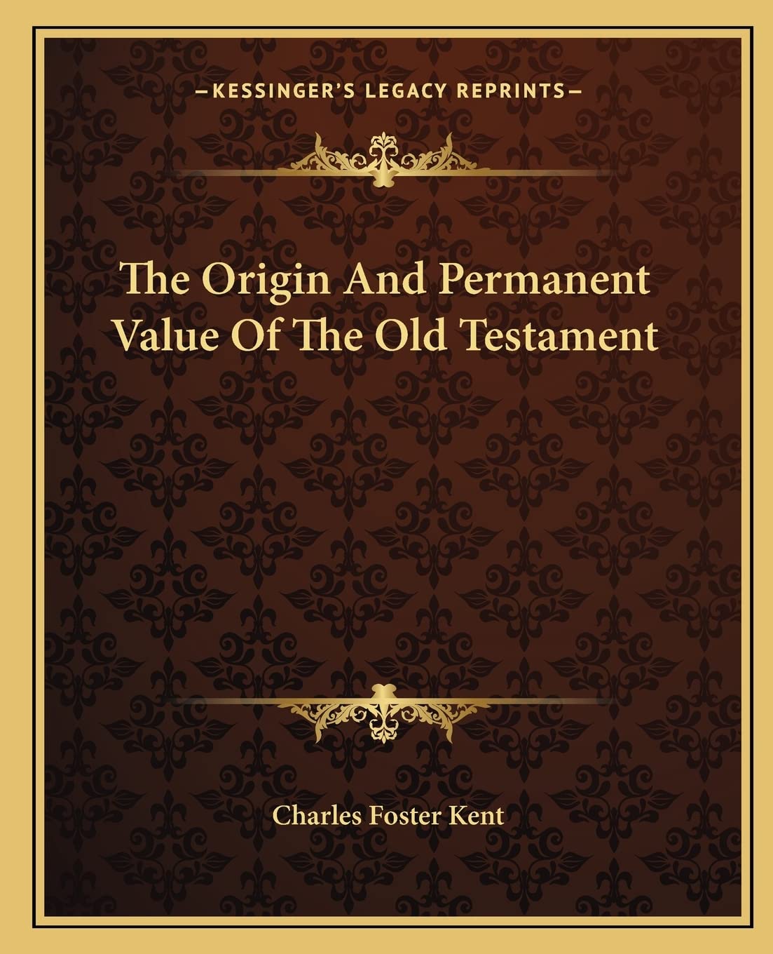 The Origin And Permanent Value Of The Old Testament Philosophy
