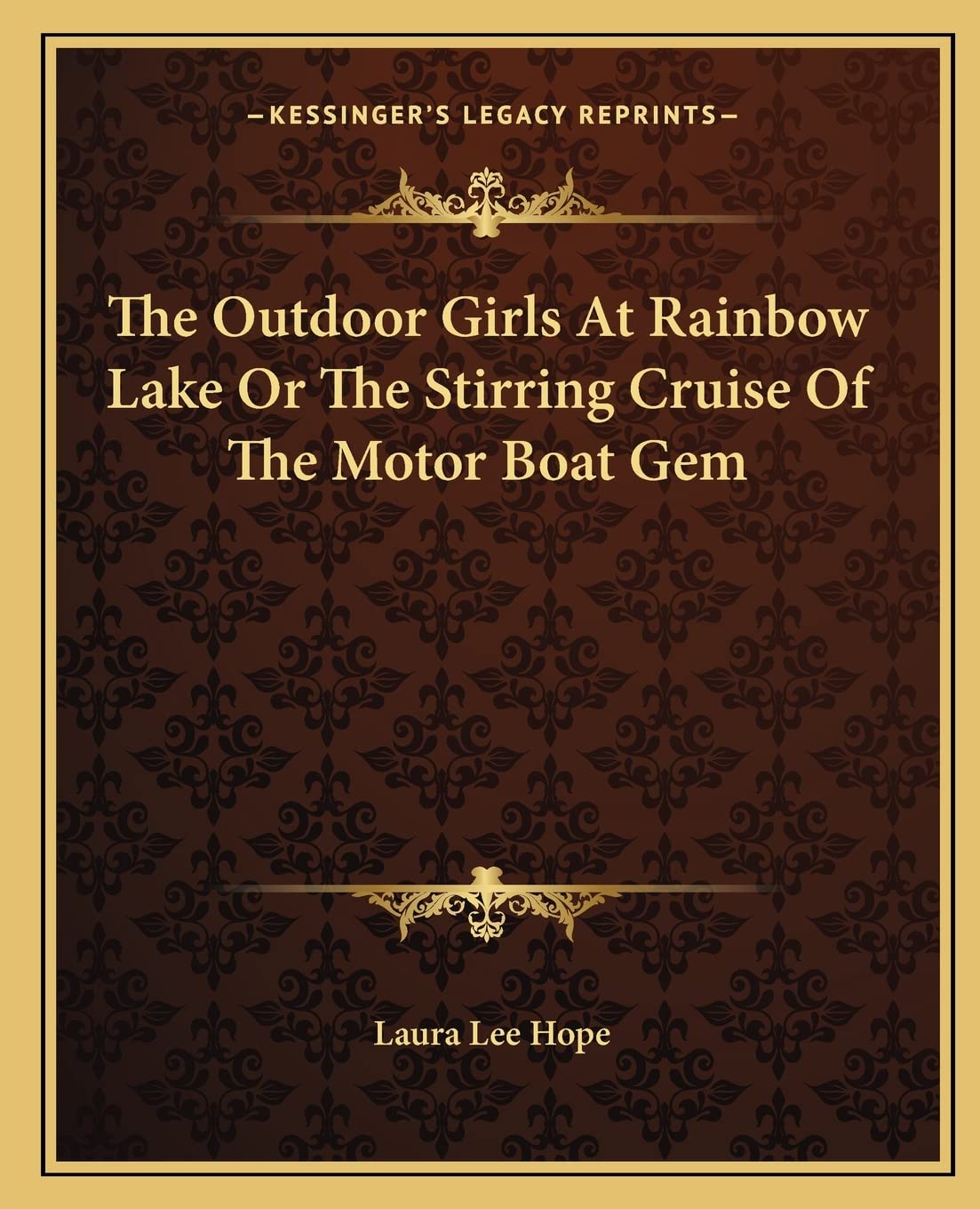 The Outdoor Girls At Rainbow Lake Or The Stirring Cruise Of The Motor Boat Gem Contemporary literature Books