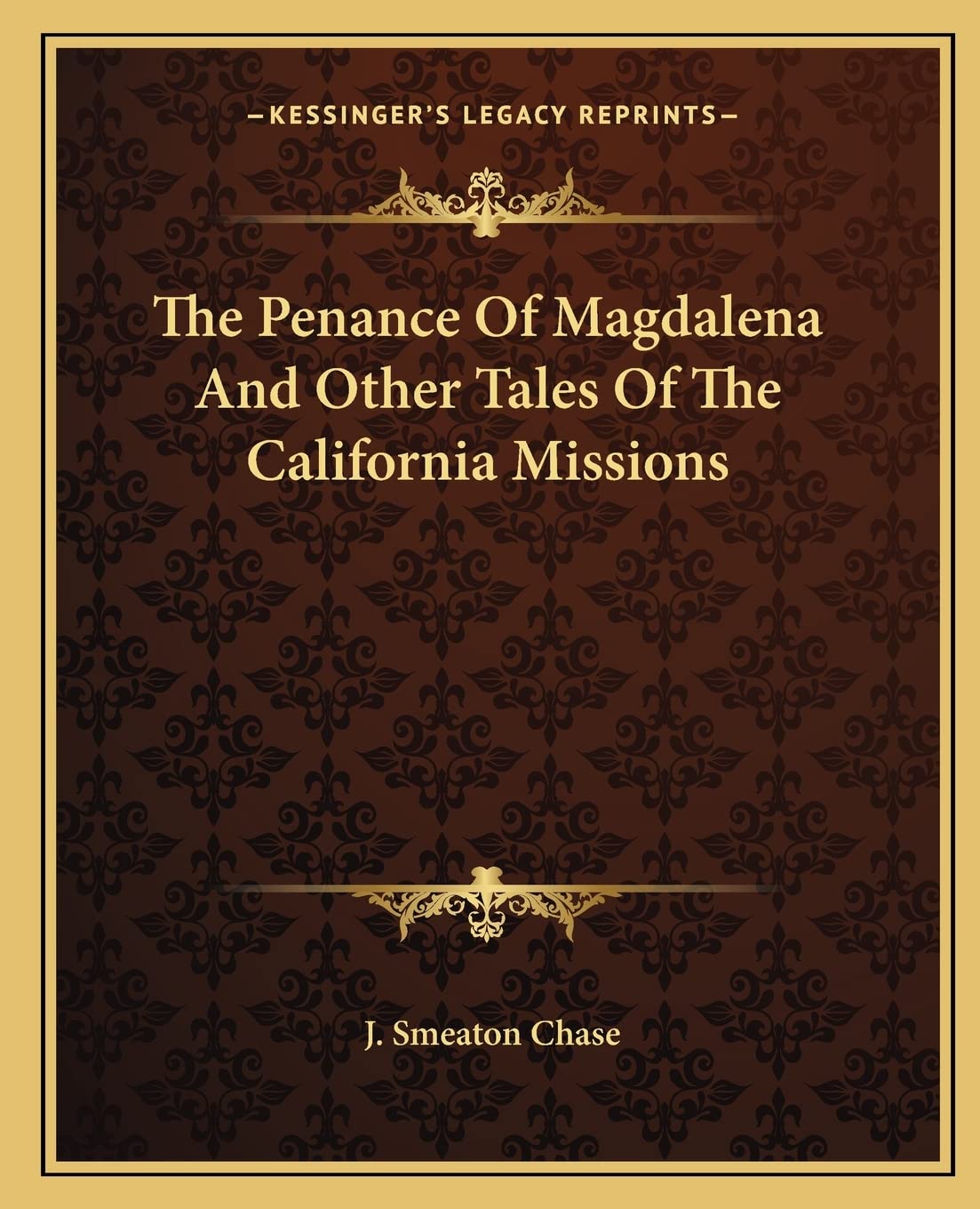 The Penance Of Magdalena And Other Tales Of The California Missions Contemporary literature Books