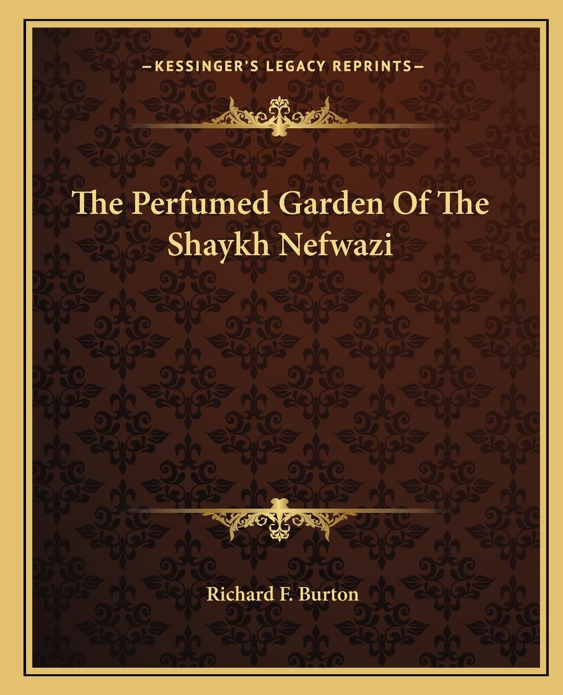 The Perfumed Garden Of The Shaykh Nefwazi General education