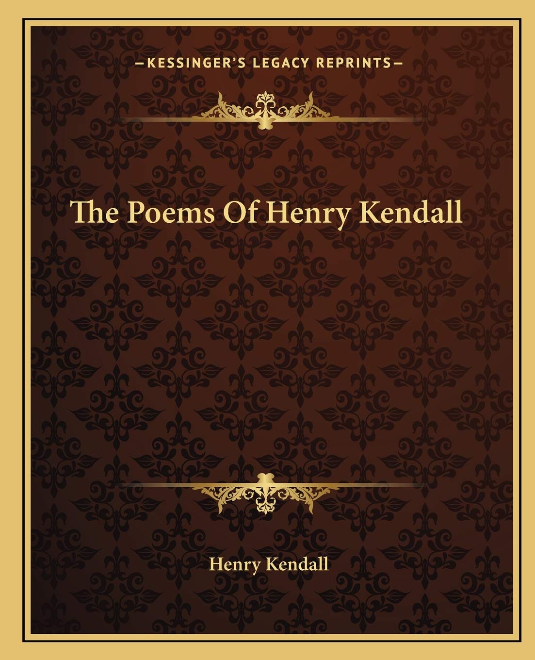 The Poems Of Henry Kendall Poetry