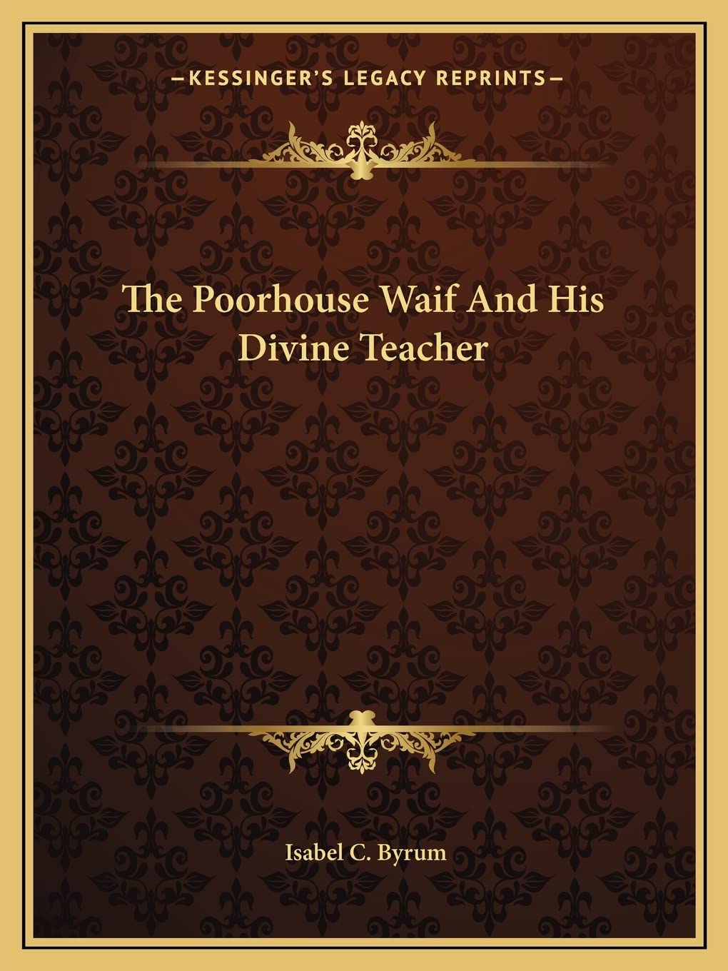 The Poorhouse Waif And His Divine Teacher Philosophy