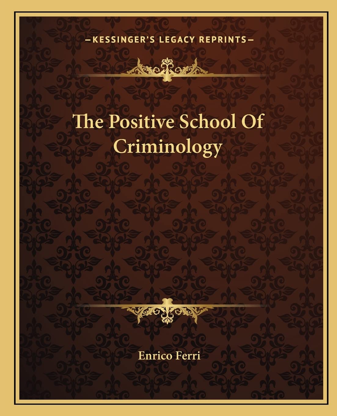 The Positive School Of Criminology Law