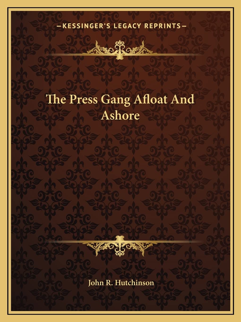 The Press Gang Afloat And Ashore Contemporary literature