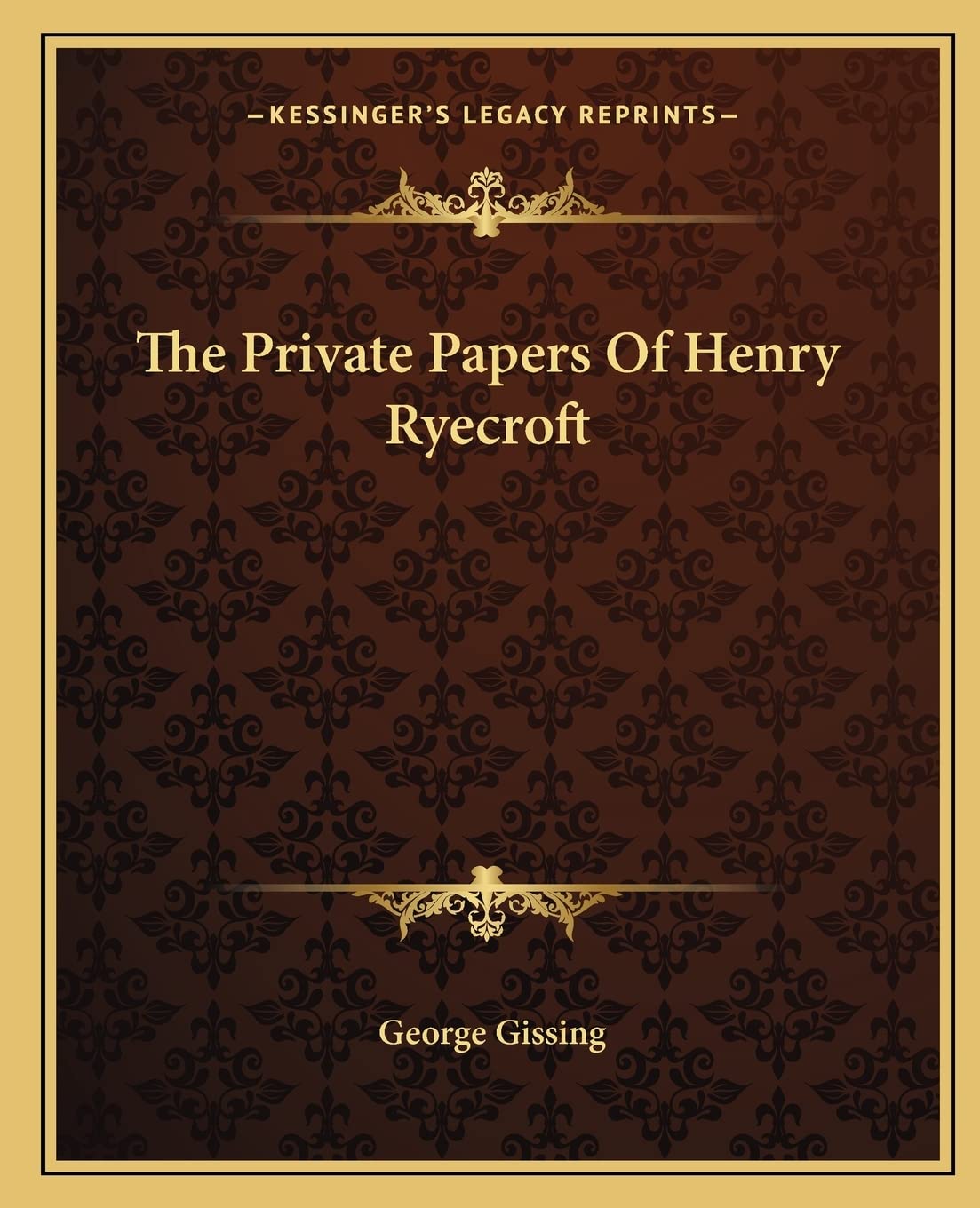 The Private Papers Of Henry Ryecroft Essays & Short Stories