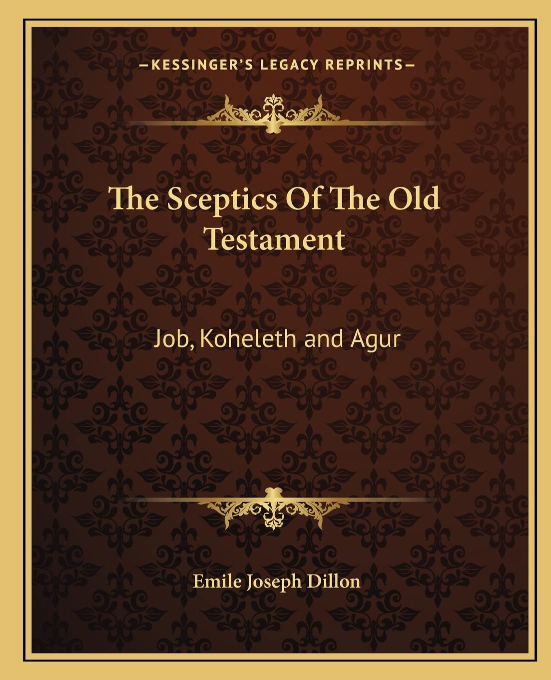 The Sceptics Of The Old Testament: Job, Koheleth and Agur Philosophy